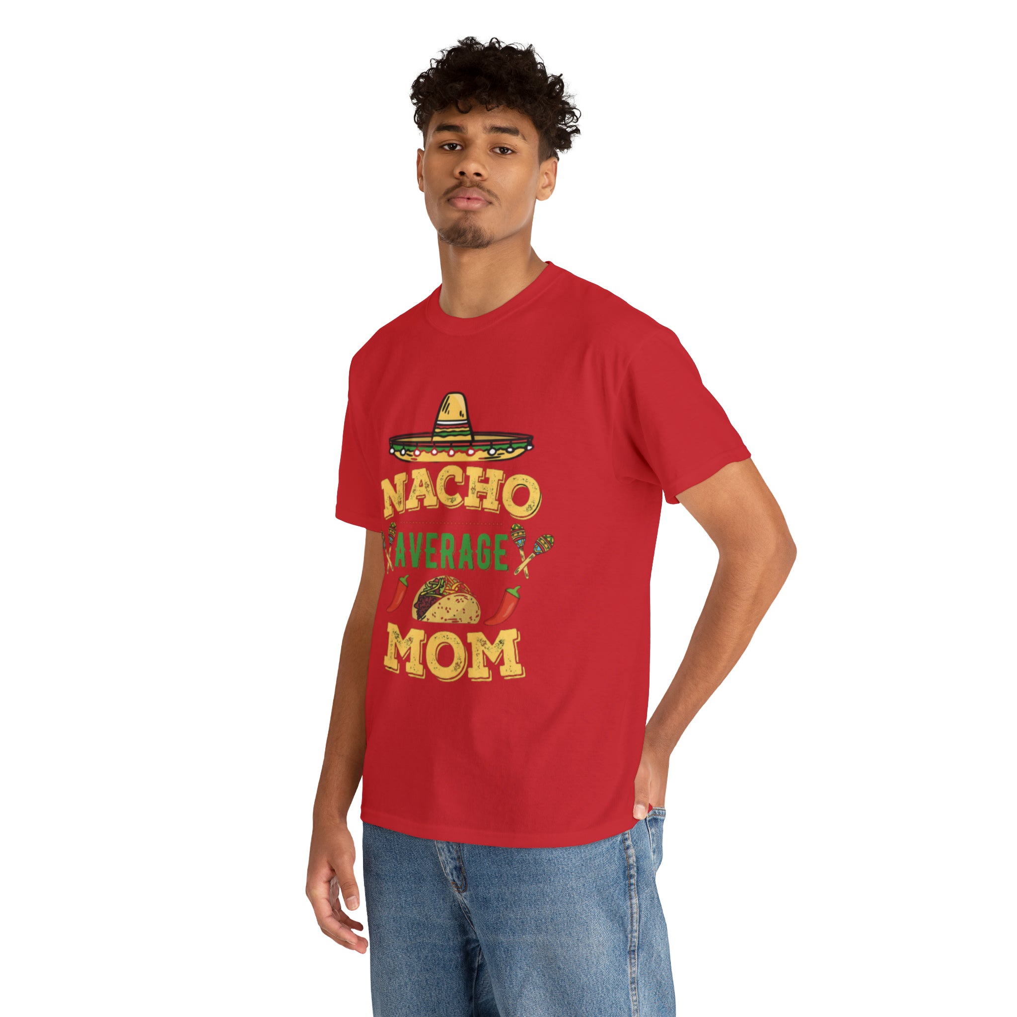 Nacho Average Mom- Unisex Heavy Cotton T-Shirt - Creations by Chris and Carlos