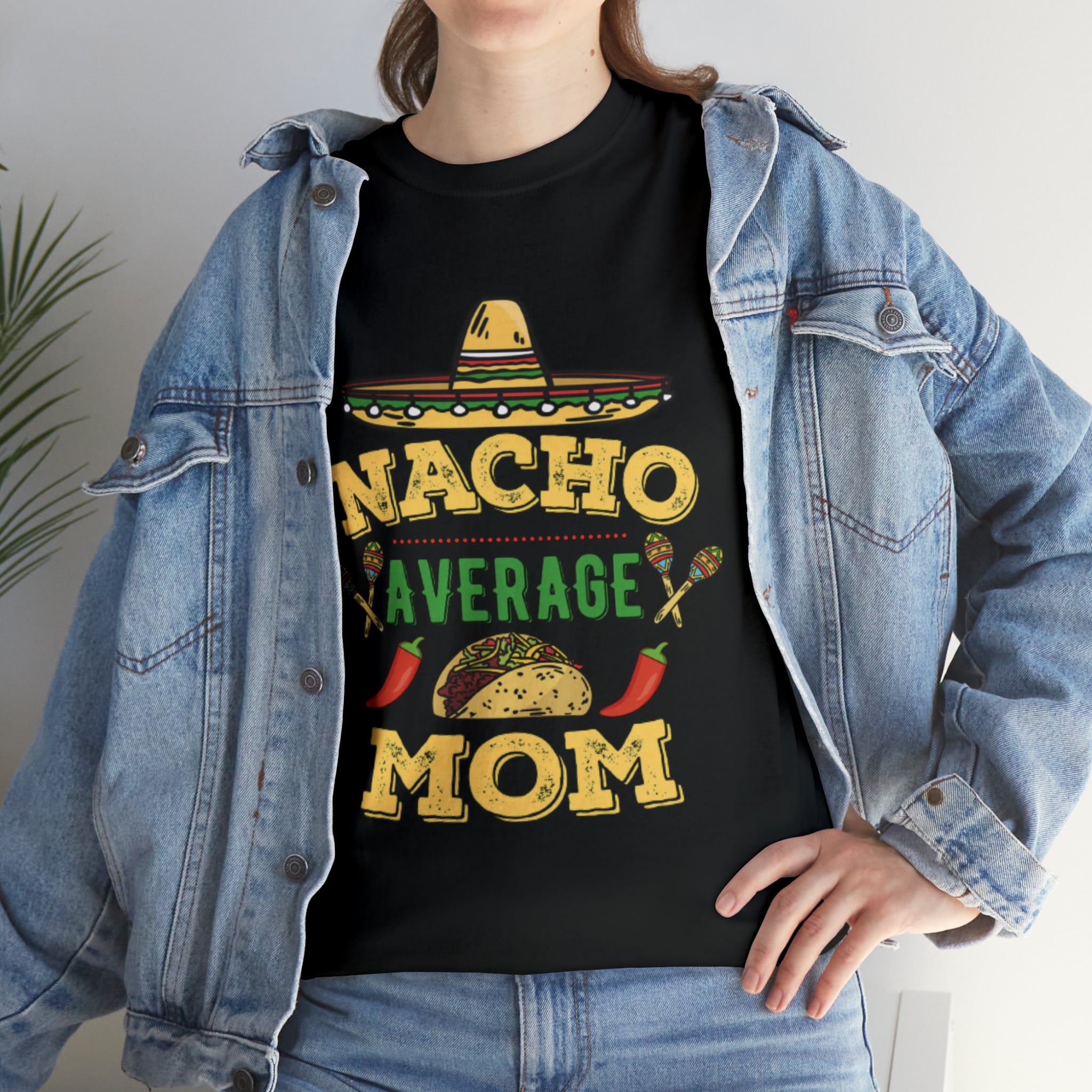 Nacho Average Mom- Unisex Heavy Cotton T-Shirt - Creations by Chris and Carlos