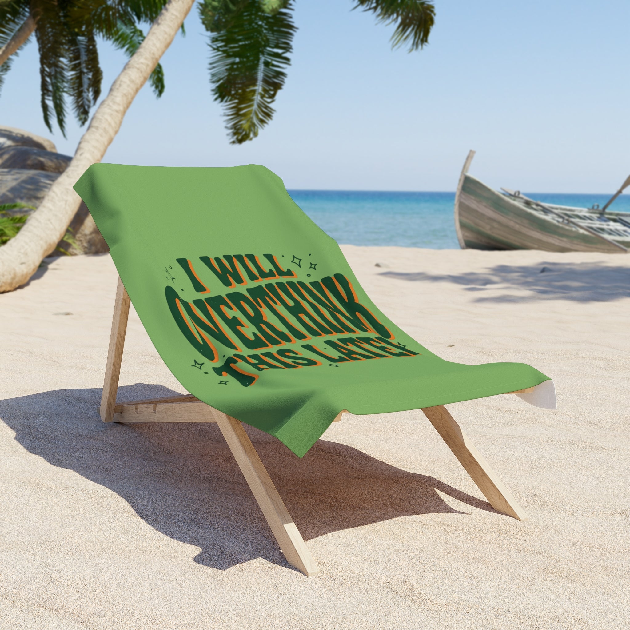 Beach Towel - "I Will Overthink This Later" Funny Relaxed Summer Towel - Creations by Chris and Carlos