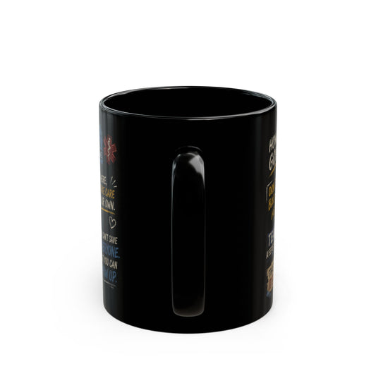 The PITT TV Show Quotes Mug — Motivational ER Nurse & Doctor Coffee Cup (Black 11oz/15oz) - Creations by Chris and Carlos