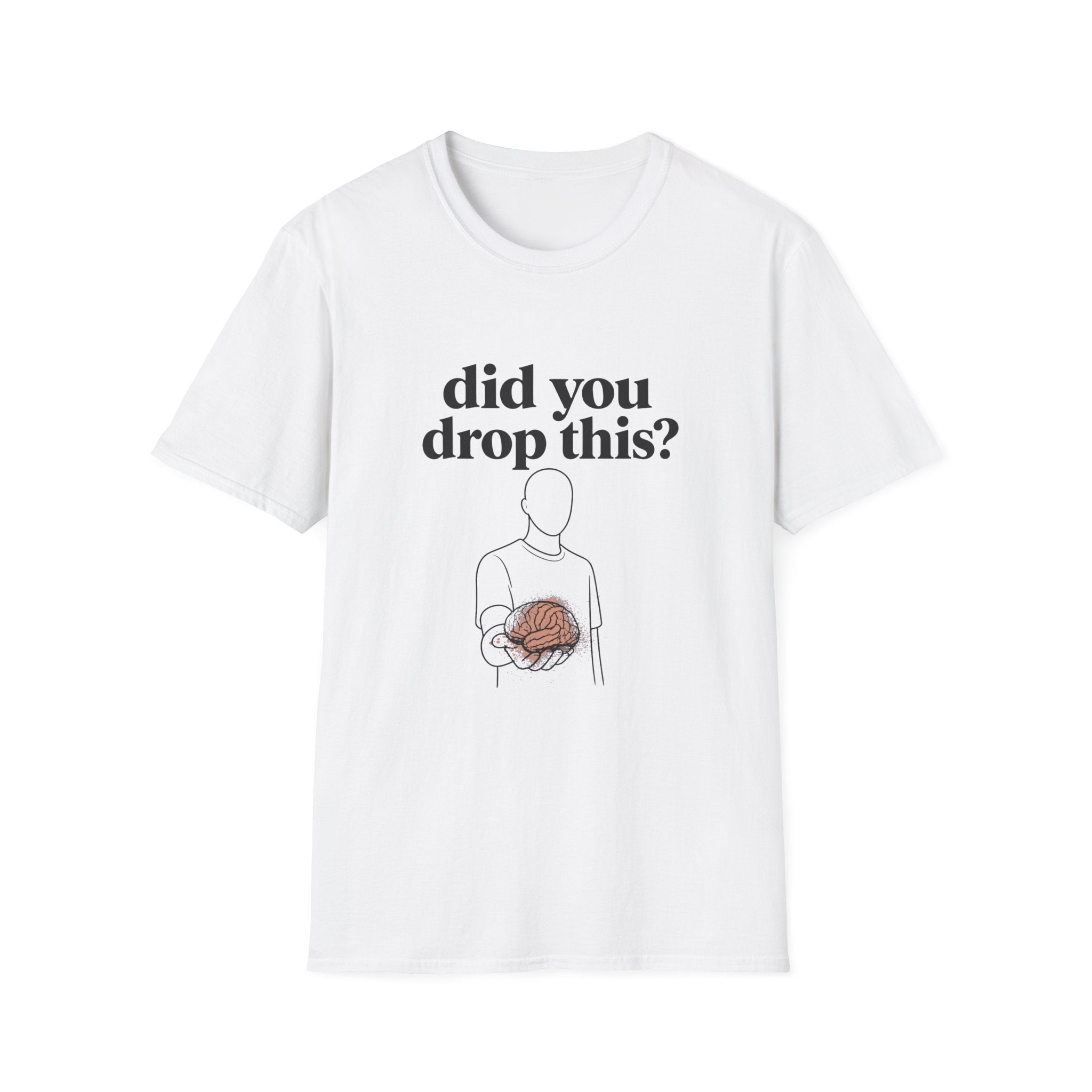 Did You Drop This? T-Shirt — Funny Brain Illustration Tee - Creations by Chris and Carlos
