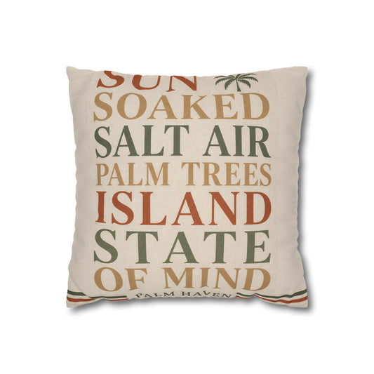Island State of Mind Throw Pillowcase — Sun Soaked Salt Air Palm Trees Decorative Cover - Creations by Chris and Carlos