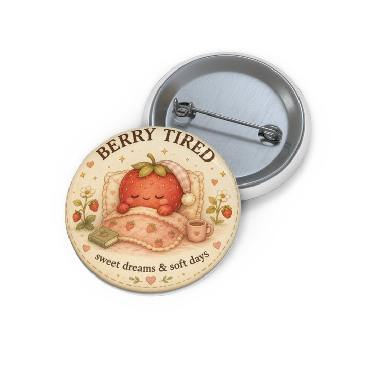 Berry Tired Pin Button — Cute Sleeping Strawberry Enamel-Style Badge ("Berry Tired" Text)