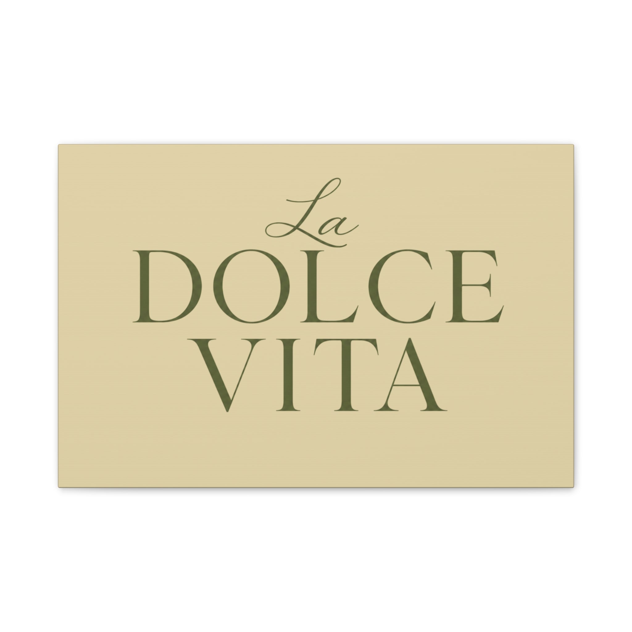 La Dolce Vita Canvas Wall Art — Elegant Italian Phrase Stretched Canvas - Creations by Chris and Carlos