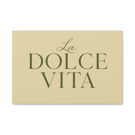 La Dolce Vita Canvas Wall Art — Elegant Italian Phrase Stretched Canvas - Creations by Chris and Carlos