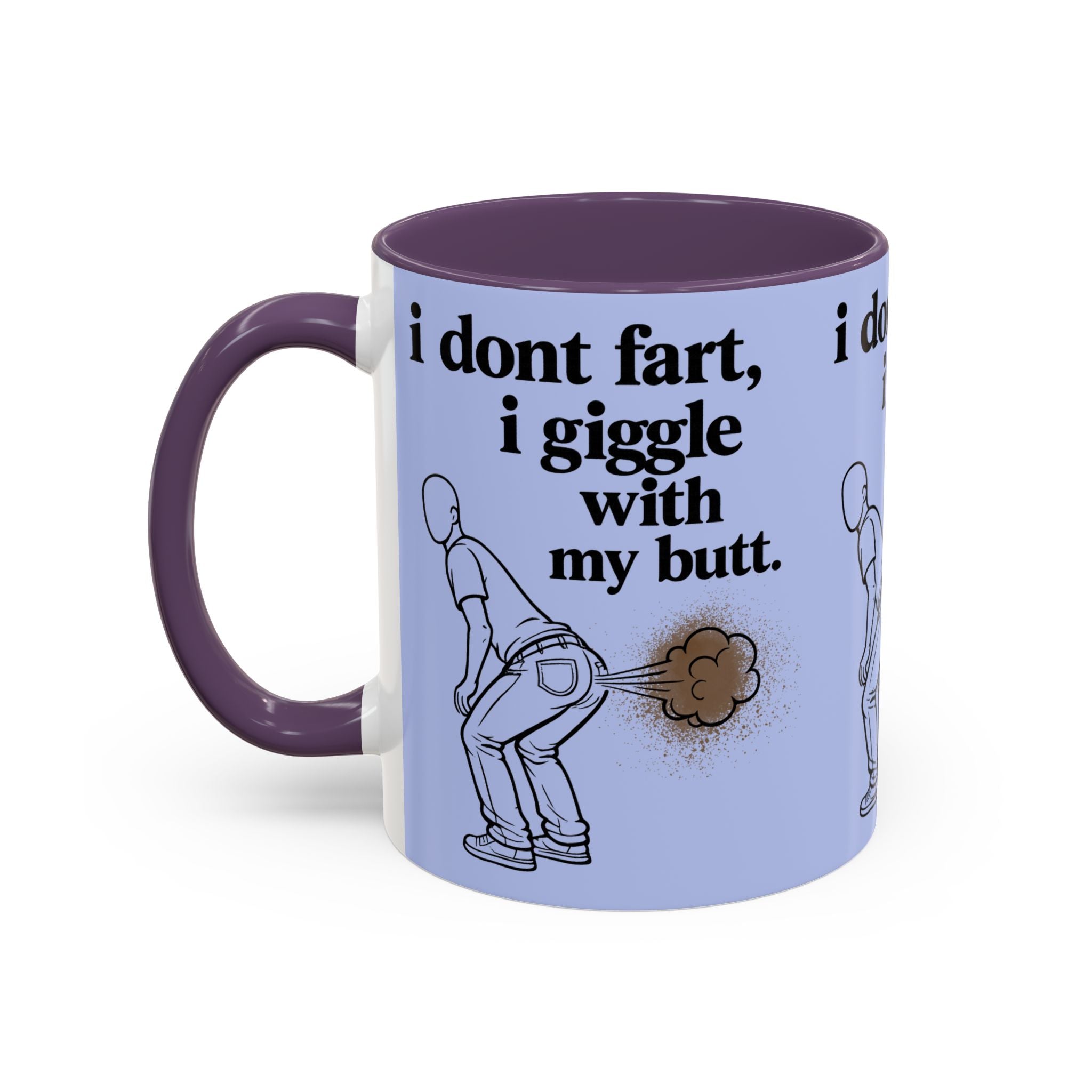 Funny Coffee Mug — “I Don’t Fart, I Giggle With My Butt” Accent Mug - Creations by Chris and Carlos