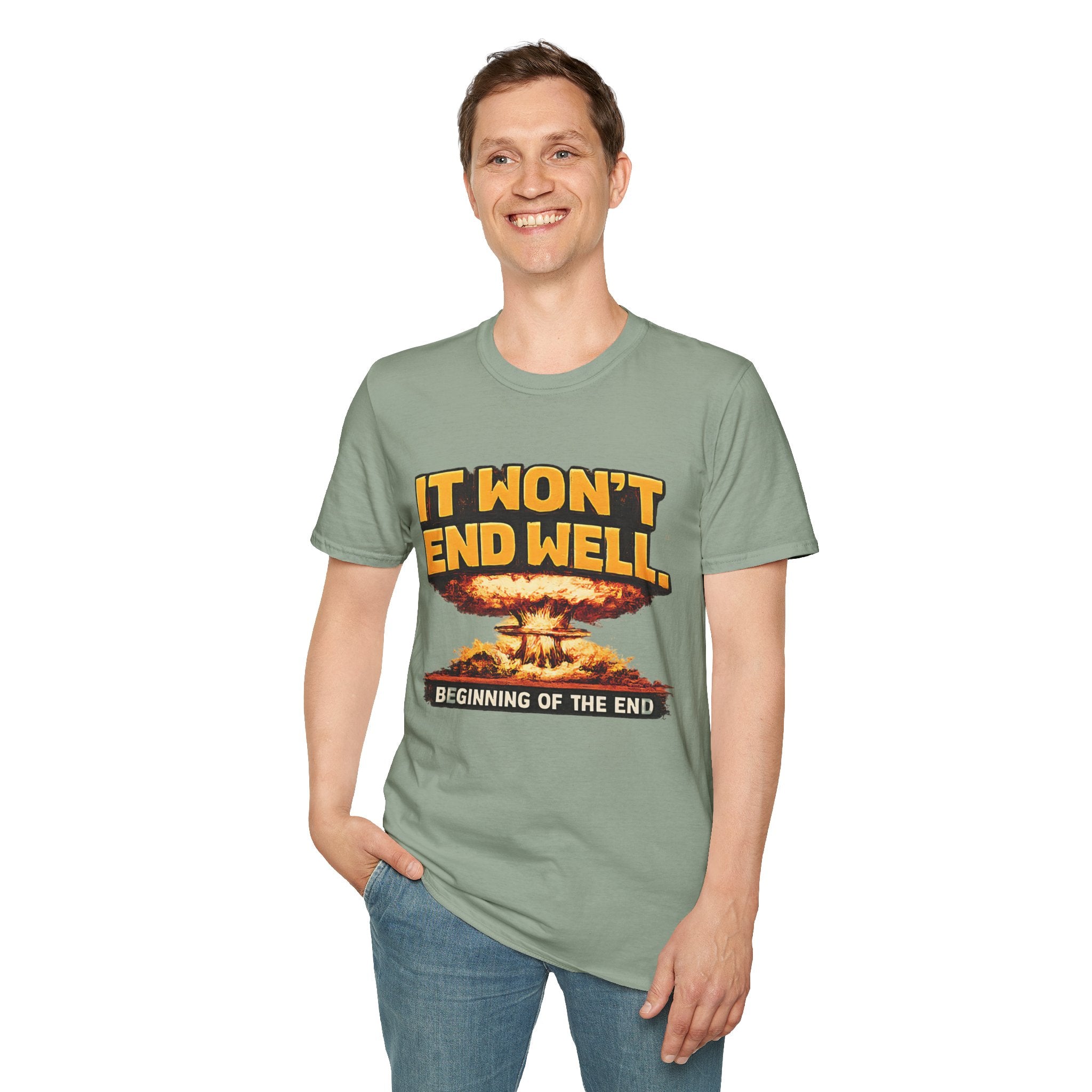 Apocalyptic Graphic T-Shirt — "It Won't End Well" Mushroom Cloud Design - Creations by Chris and Carlos
