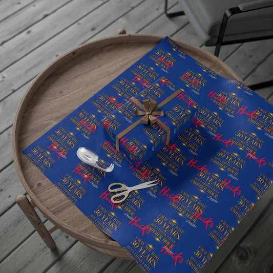 Hacks TV Show Celebration Wrapping Paper — “Not Have 30 Years An Hour” Blue & Gold Party Gift Wrap - Creations by Chris and Carlos