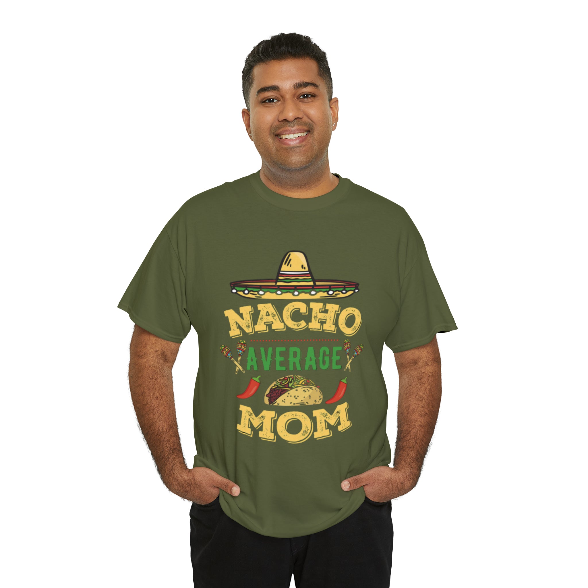 Nacho Average Mom- Unisex Heavy Cotton T-Shirt - Creations by Chris and Carlos