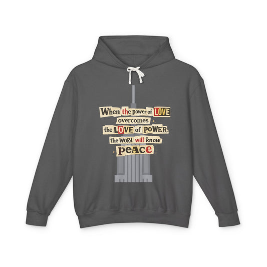 Hoodie | "When the Power of Love Overcomes the Love of Power" Peace Quote Hoodie - T-Shirt from Old Soul Harvest Country Harvest