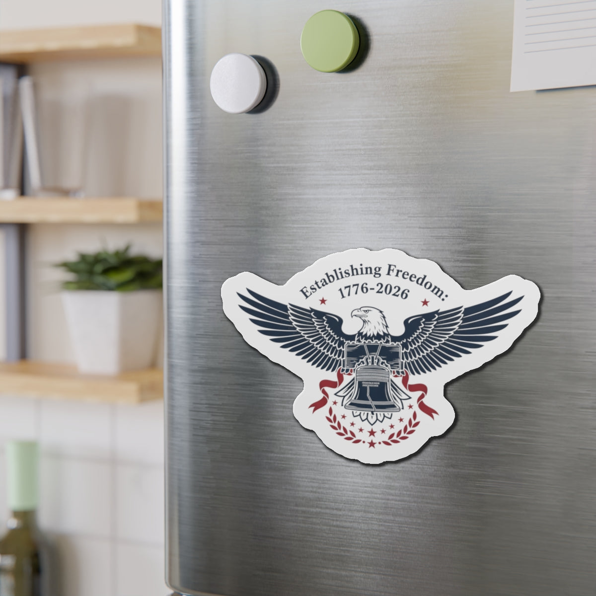 Liberty Eagle Die-Cut Magnet — "Establishing Freedom 1776–2026" Patriotic Refrigerator Magnet - Creations by Chris and Carlos