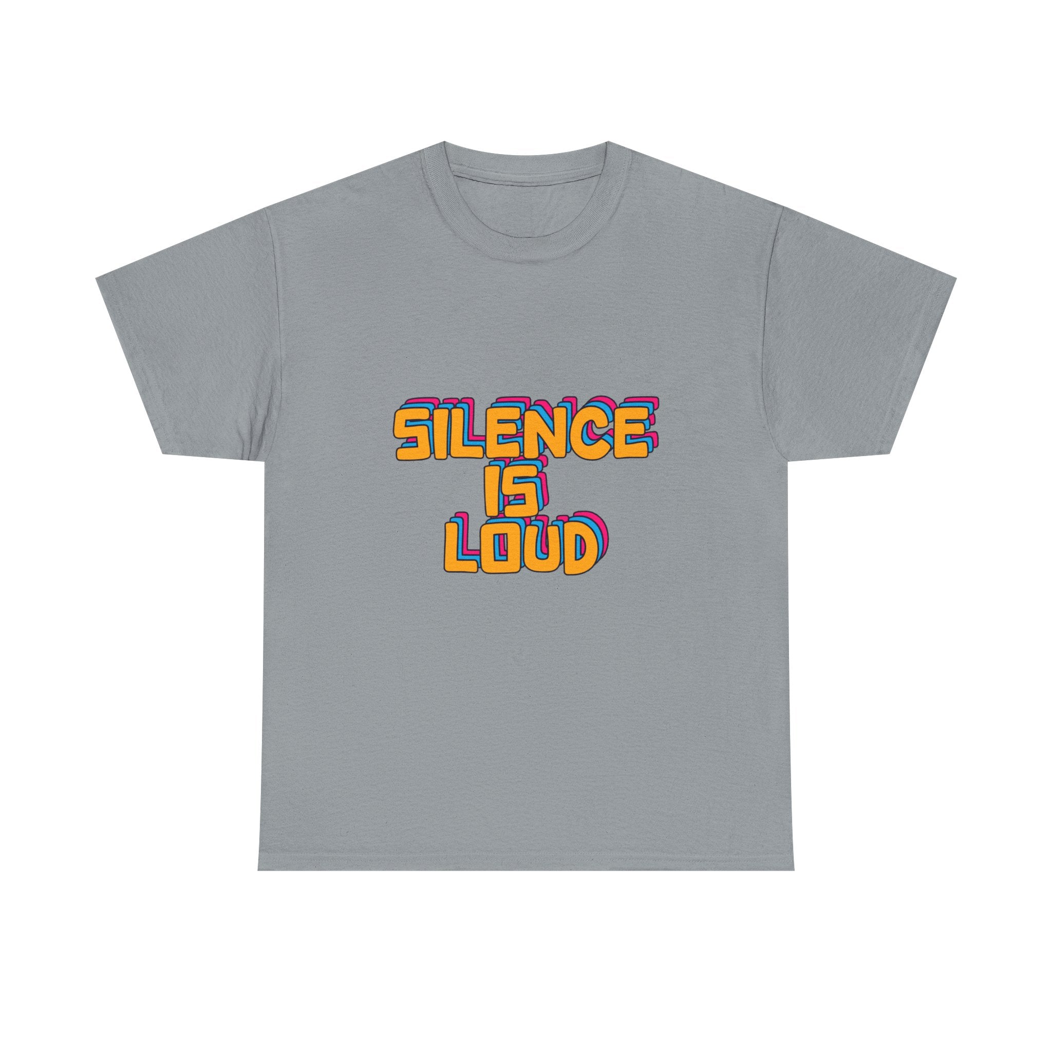 Silence Is Loud Graphic Tee — Retro Bold Statement T-Shirt - Creations by Chris and Carlos