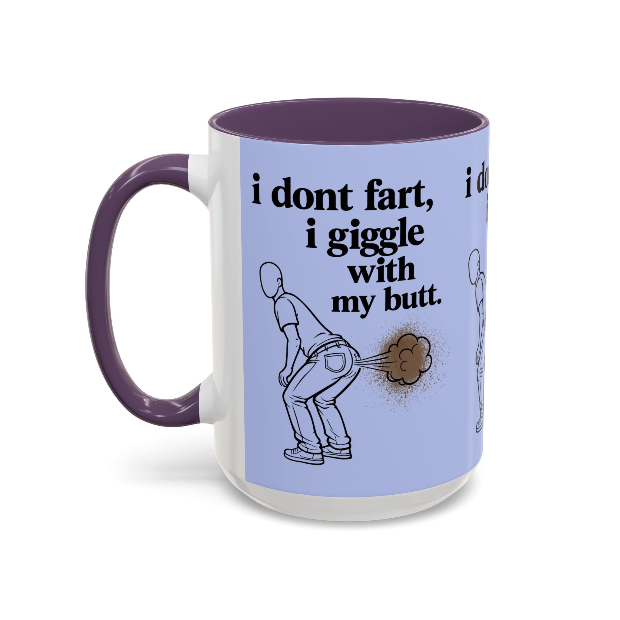 Funny Coffee Mug — “I Don’t Fart, I Giggle With My Butt” Accent Mug - Creations by Chris and Carlos