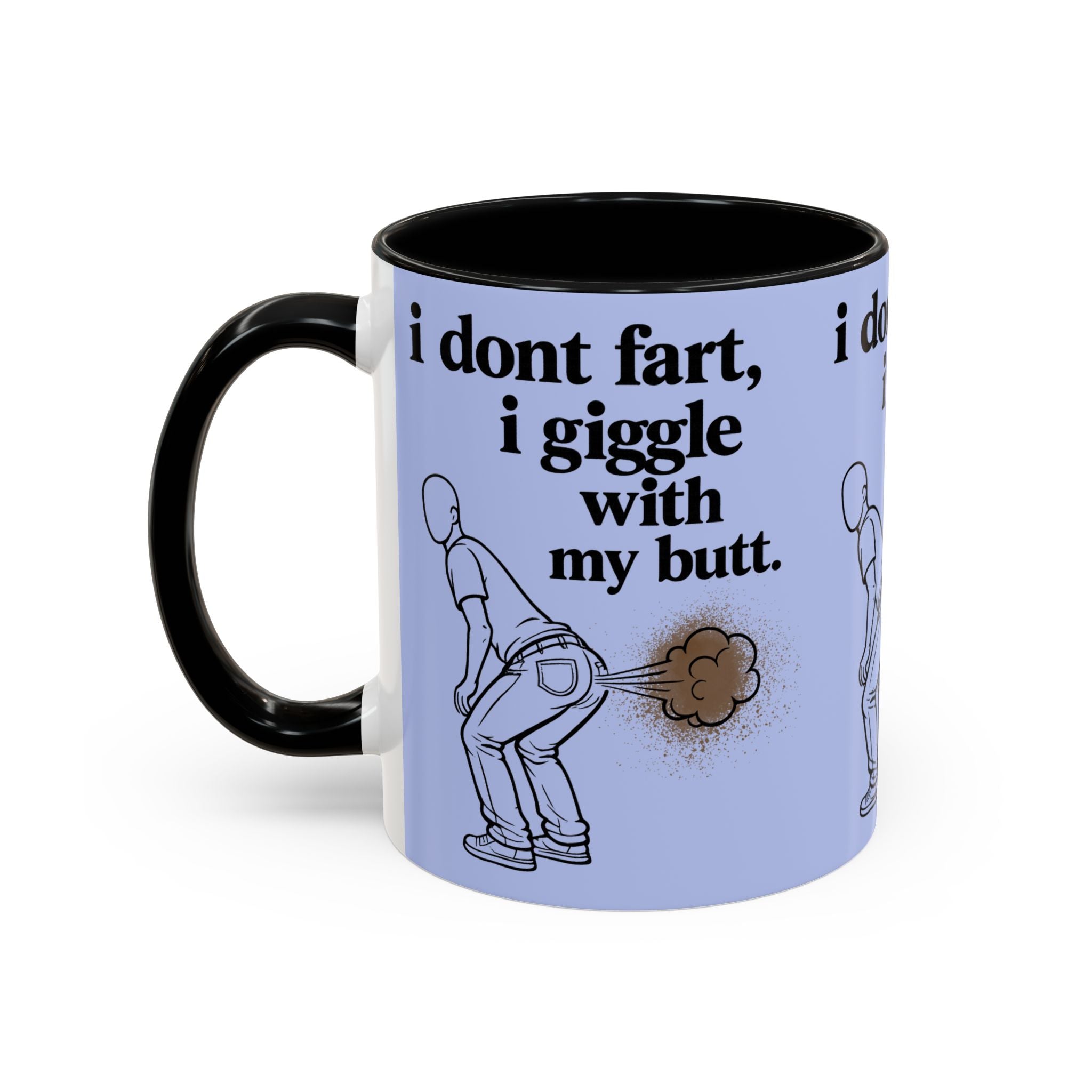 Funny Coffee Mug — “I Don’t Fart, I Giggle With My Butt” Accent Mug - Creations by Chris and Carlos