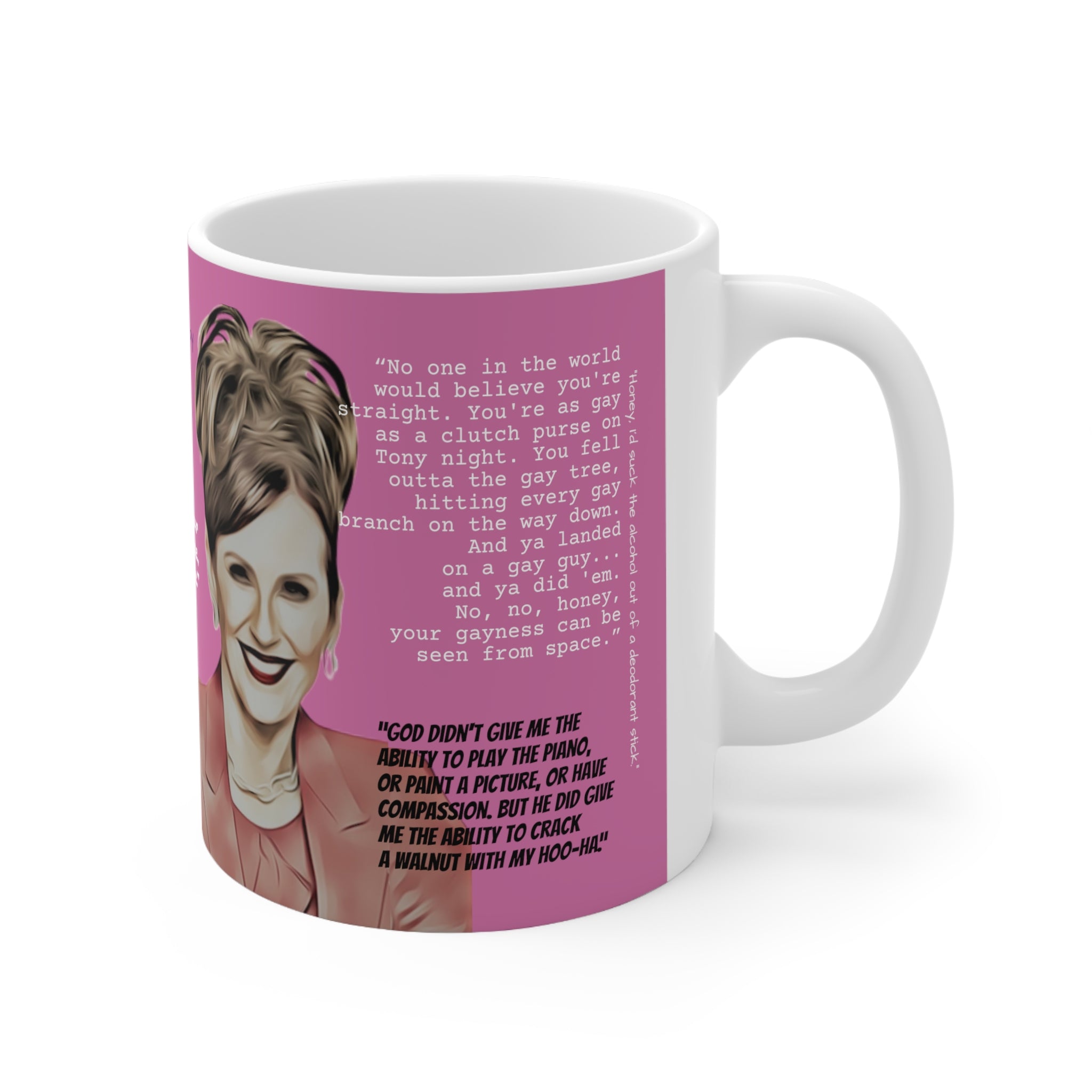 Will and Grace Karen Walker Quotes-  White Ceramic Mug - Creations by Chris and Carlos
