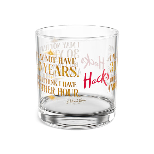 10oz Rocks Glass — "I May Not Have 30 Years, But I Have An Hour" Gold Script Whiskey Glass - Creations by Chris and Carlos
