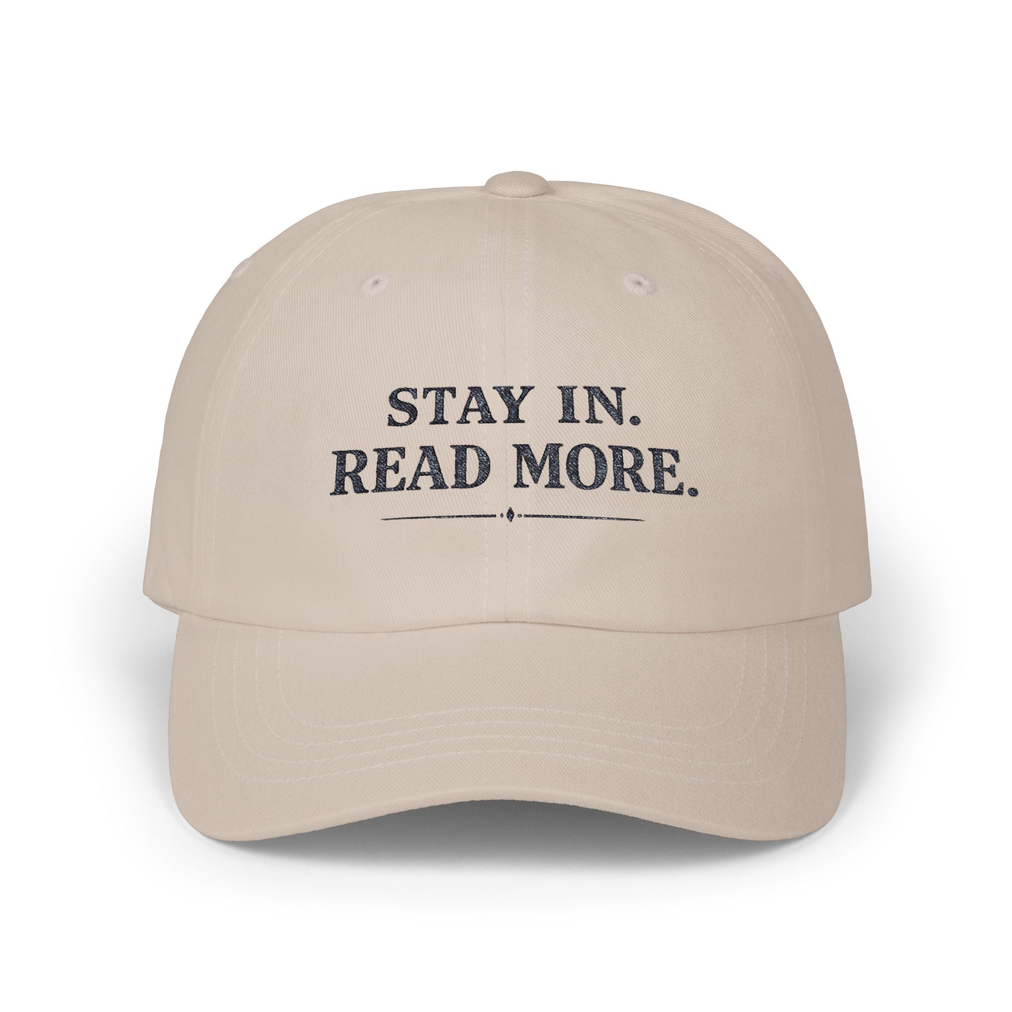Dad Cap — "Stay In. Read More." Embroidered White Baseball Hat - Creations by Chris and Carlos