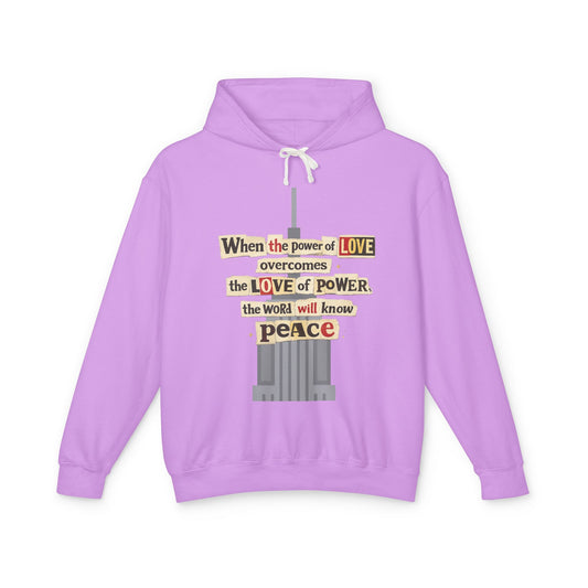 Hoodie | "When the Power of Love Overcomes the Love of Power" Peace Quote Hoodie - T-Shirt from Old Soul Harvest Country Harvest
