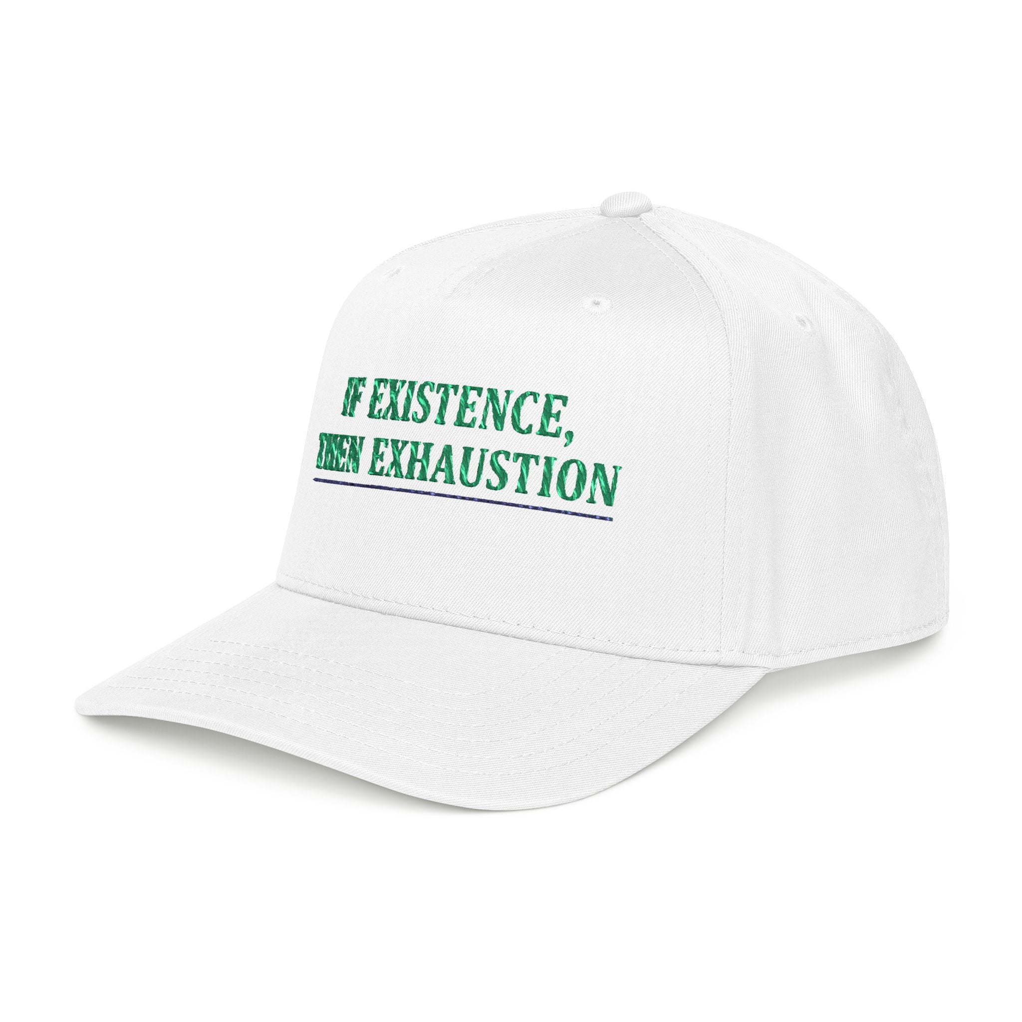 Baseball Cap — "If Existence, Then Exhaustion" Embroidered Trucker Cap - Creations by Chris and Carlos