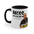 On Patrol Live Dont Mess with Will Accent Mugs