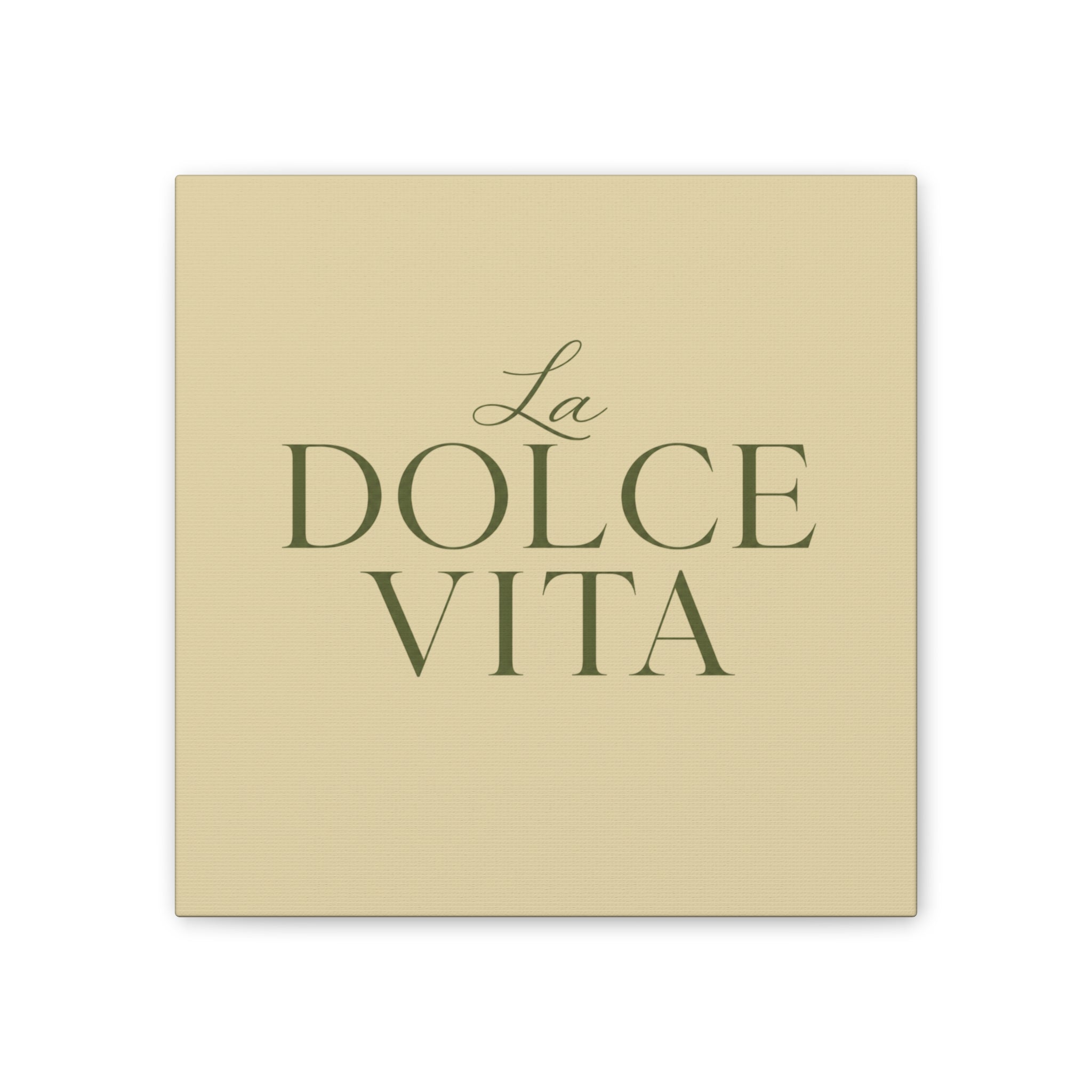 La Dolce Vita Canvas Wall Art — Elegant Italian Phrase Stretched Canvas - Creations by Chris and Carlos