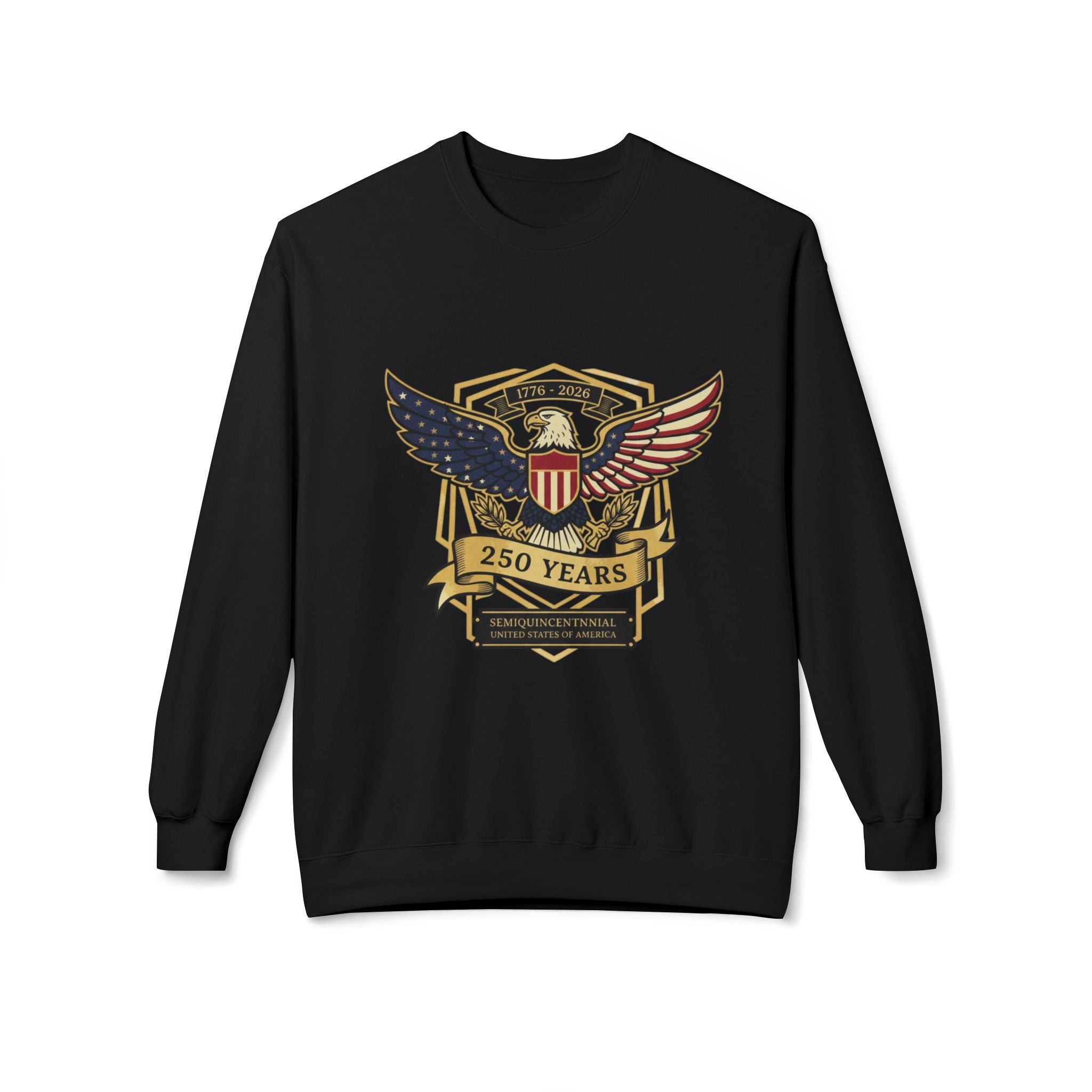 Sweatshirt — 250 Years Patriotic Eagle Crest Crewneck (American Flag Shield) - Creations by Chris and Carlos