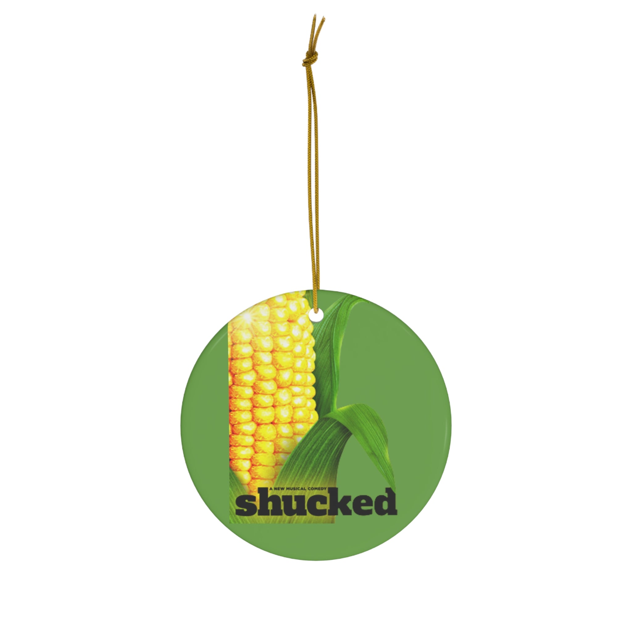 Shucked the musical- Ceramic Ornament, 4 Shapes - Creations by Chris and Carlos