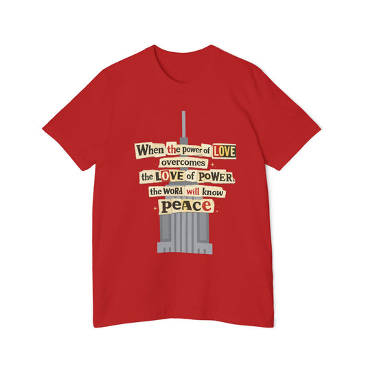 Peace & Love Quote T-Shirt | "When the power of LOVE overcomes the LOVE of POWER, the world will know peace" - T-Shirt from Old Soul Harvest Country Harvest