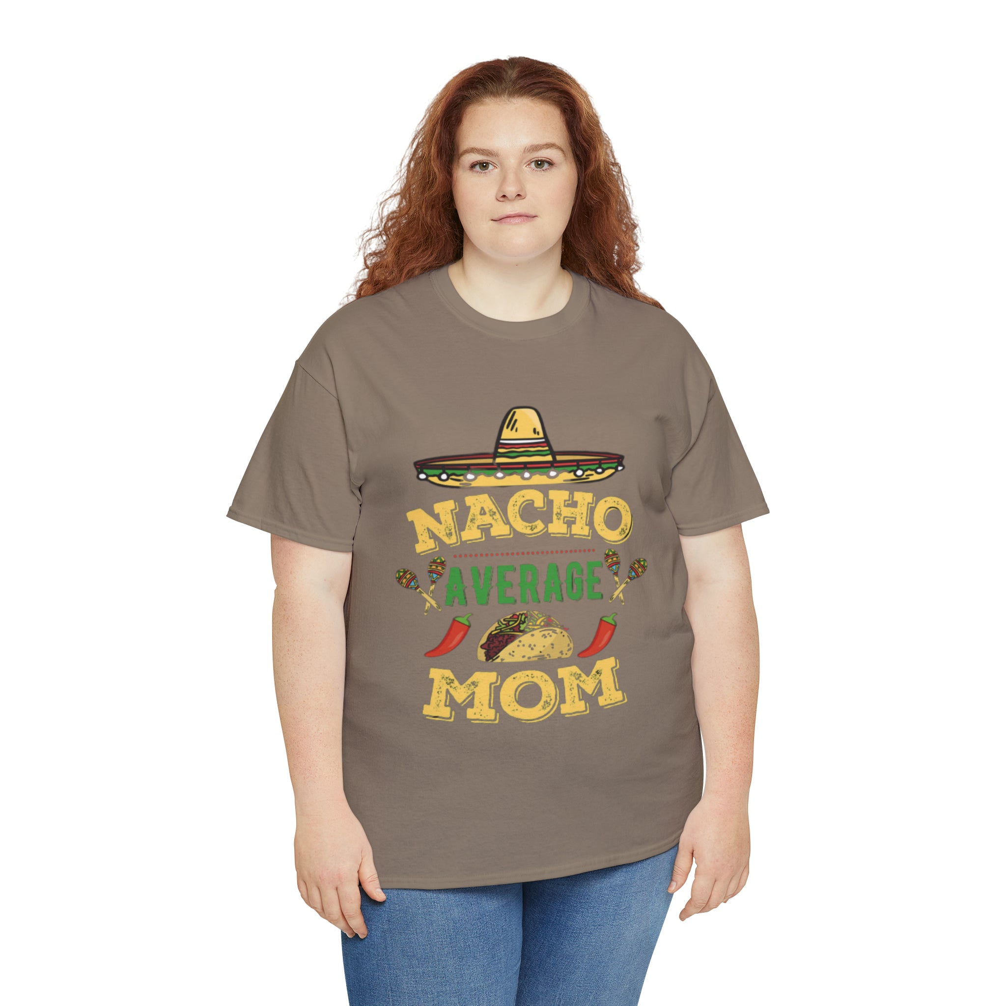 Nacho Average Mom- Unisex Heavy Cotton T-Shirt - Creations by Chris and Carlos
