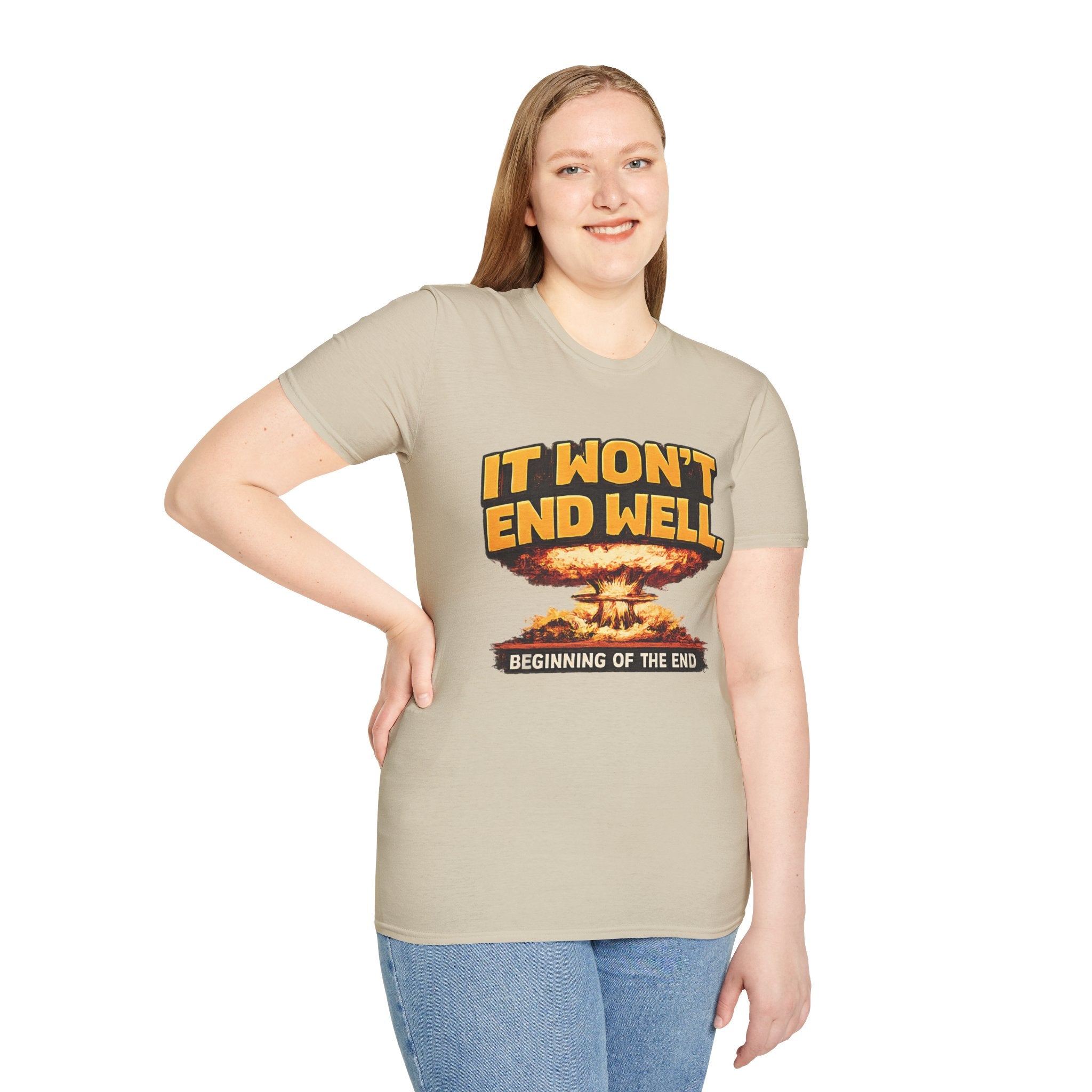 Apocalyptic Graphic T-Shirt — "It Won't End Well" Mushroom Cloud Design - Creations by Chris and Carlos