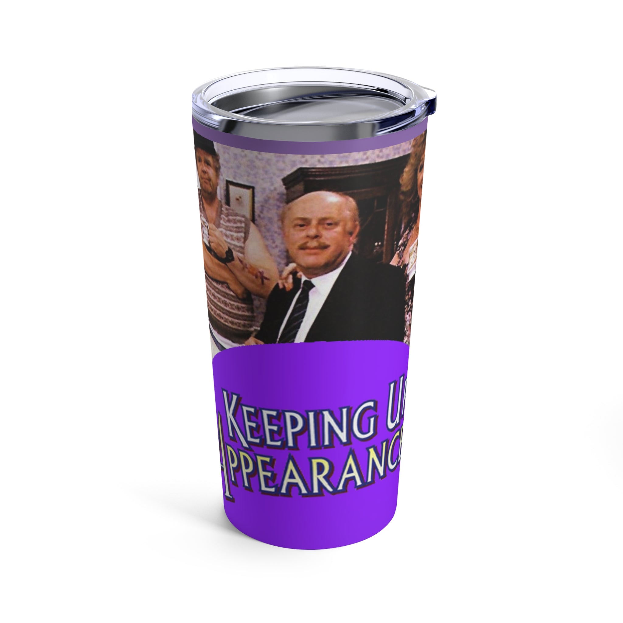 Keeping Up Appearances 90's TV Show- Tumbler 20oz - Creations by Chris and Carlos