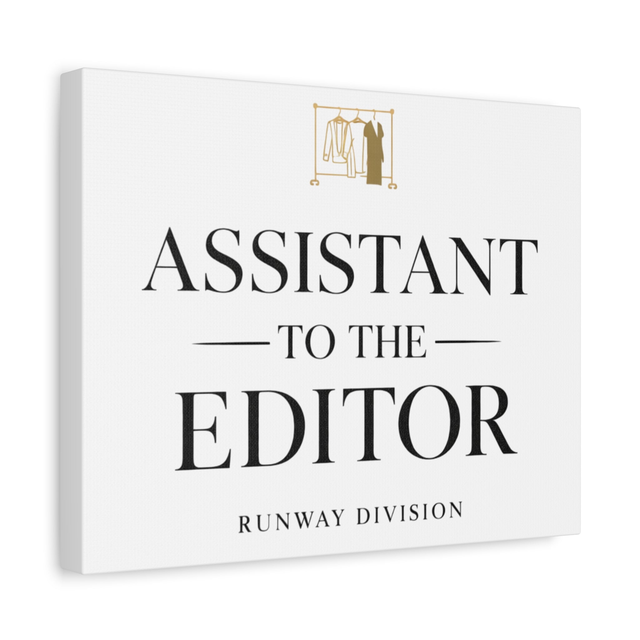 Assistant to the Editor Stretched Canvas Wall Art – Runway Division Office Decor - Creations by Chris and Carlos