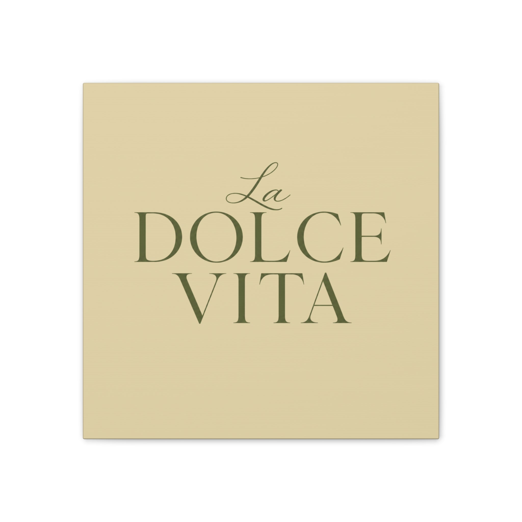 La Dolce Vita Canvas Wall Art — Elegant Italian Phrase Stretched Canvas - Creations by Chris and Carlos
