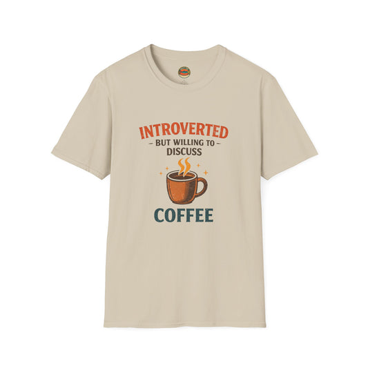 Introverted But Willing to Discuss Coffee T-Shirt - Creations by Chris and Carlos