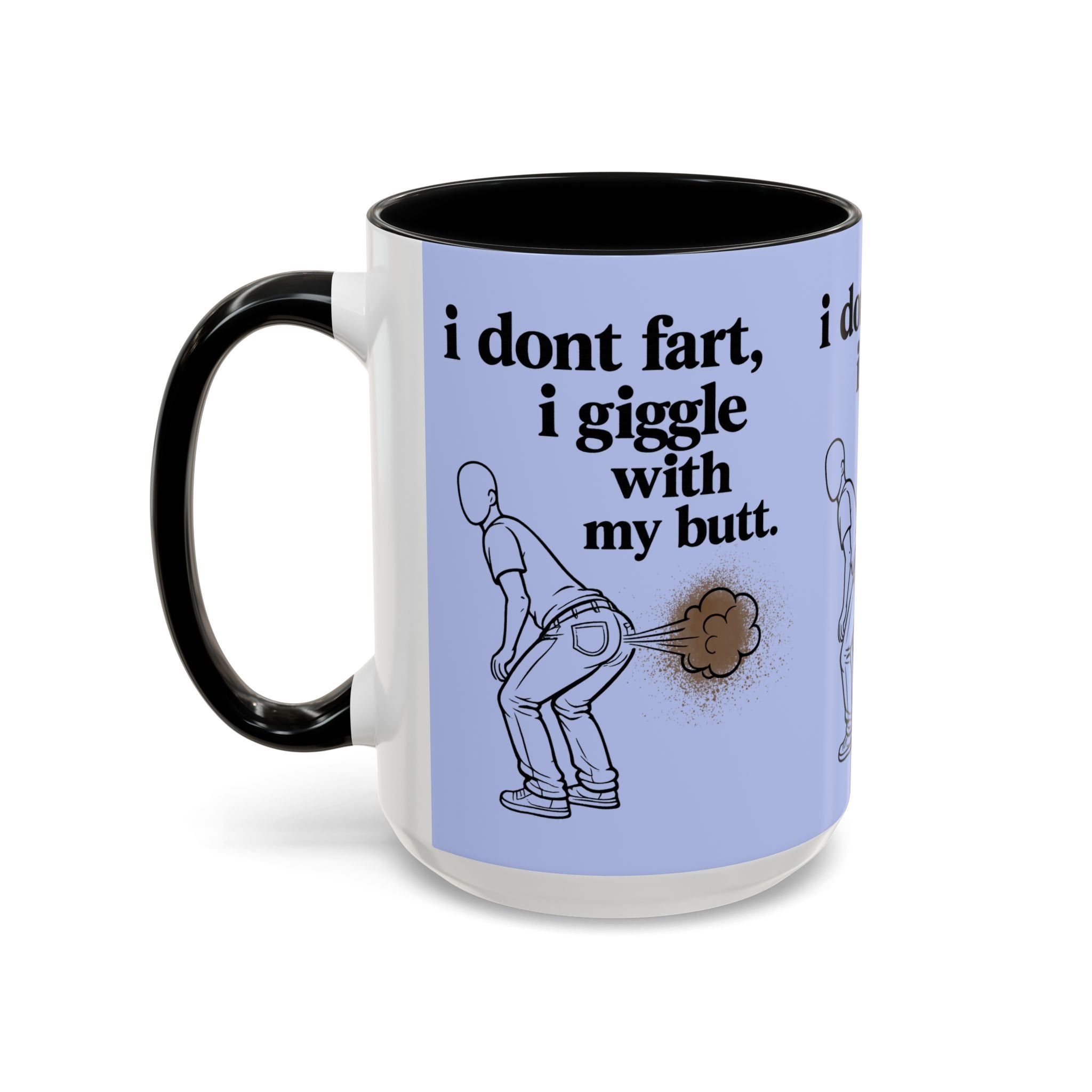 Funny Coffee Mug — “I Don’t Fart, I Giggle With My Butt” Accent Mug - Creations by Chris and Carlos