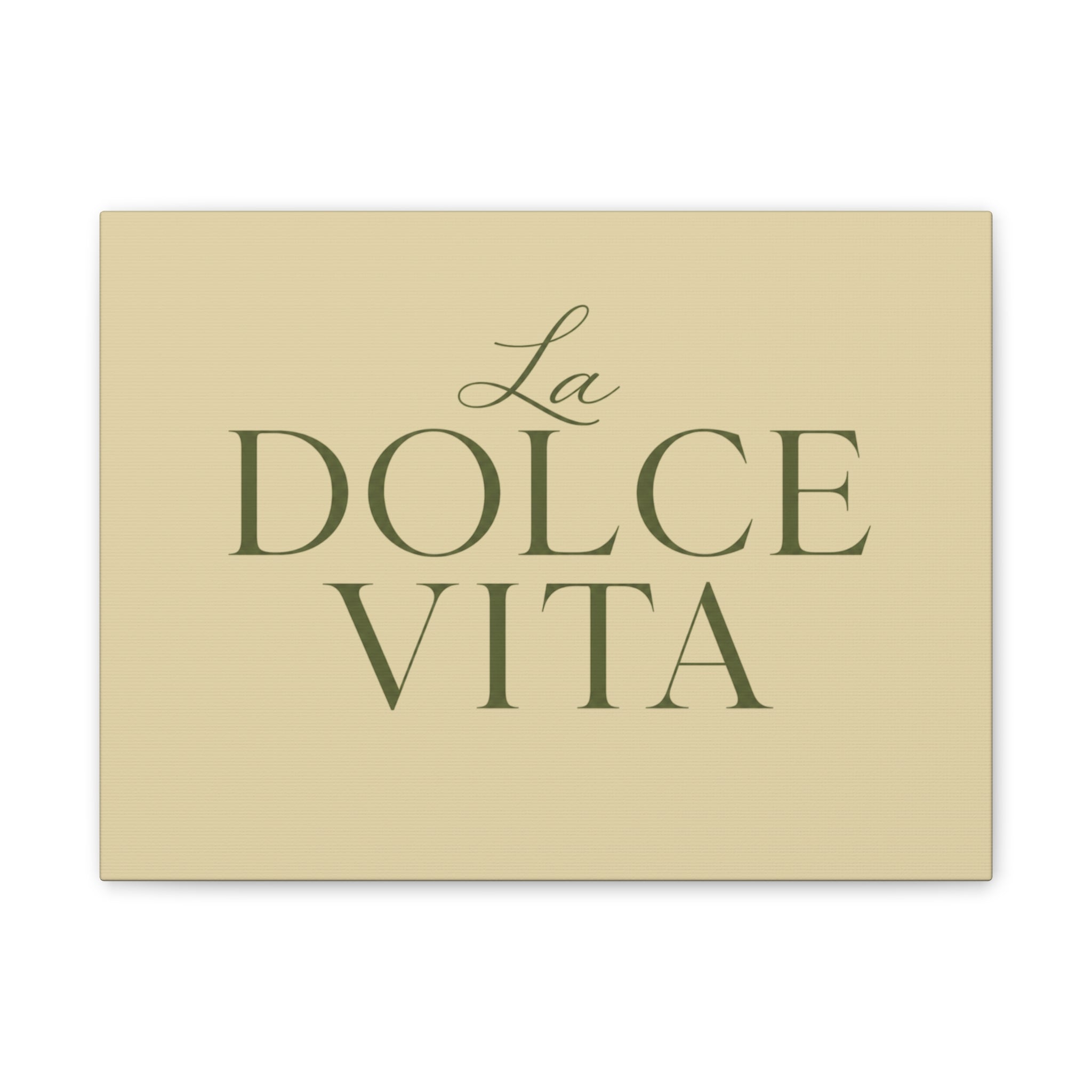 La Dolce Vita Canvas Wall Art — Elegant Italian Phrase Stretched Canvas - Creations by Chris and Carlos