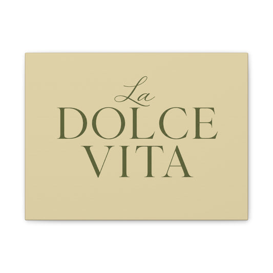 La Dolce Vita Canvas Wall Art — Elegant Italian Phrase Stretched Canvas - Creations by Chris and Carlos