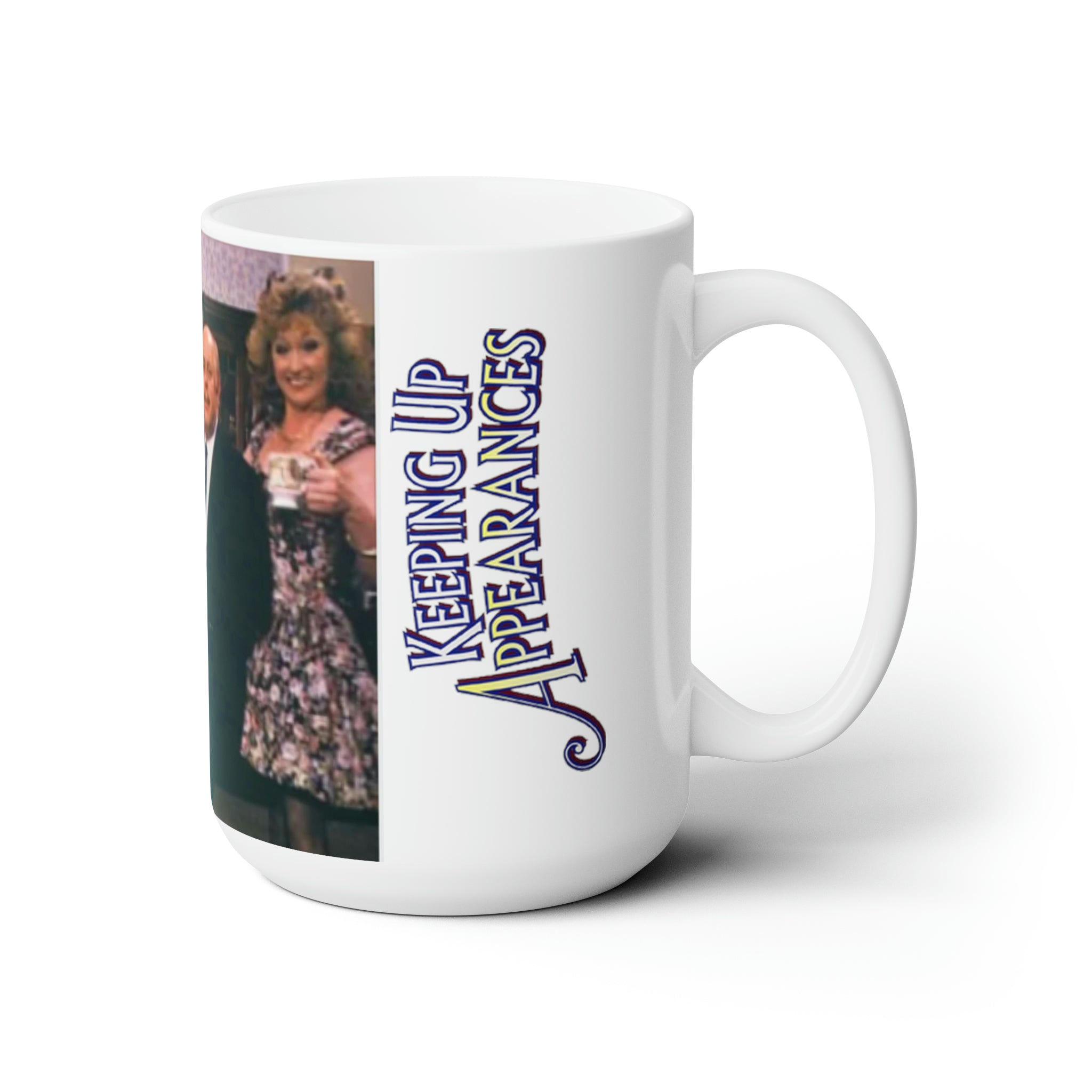 Keeping up Appearances- Family White Ceramic Mug - Creations by Chris and Carlos