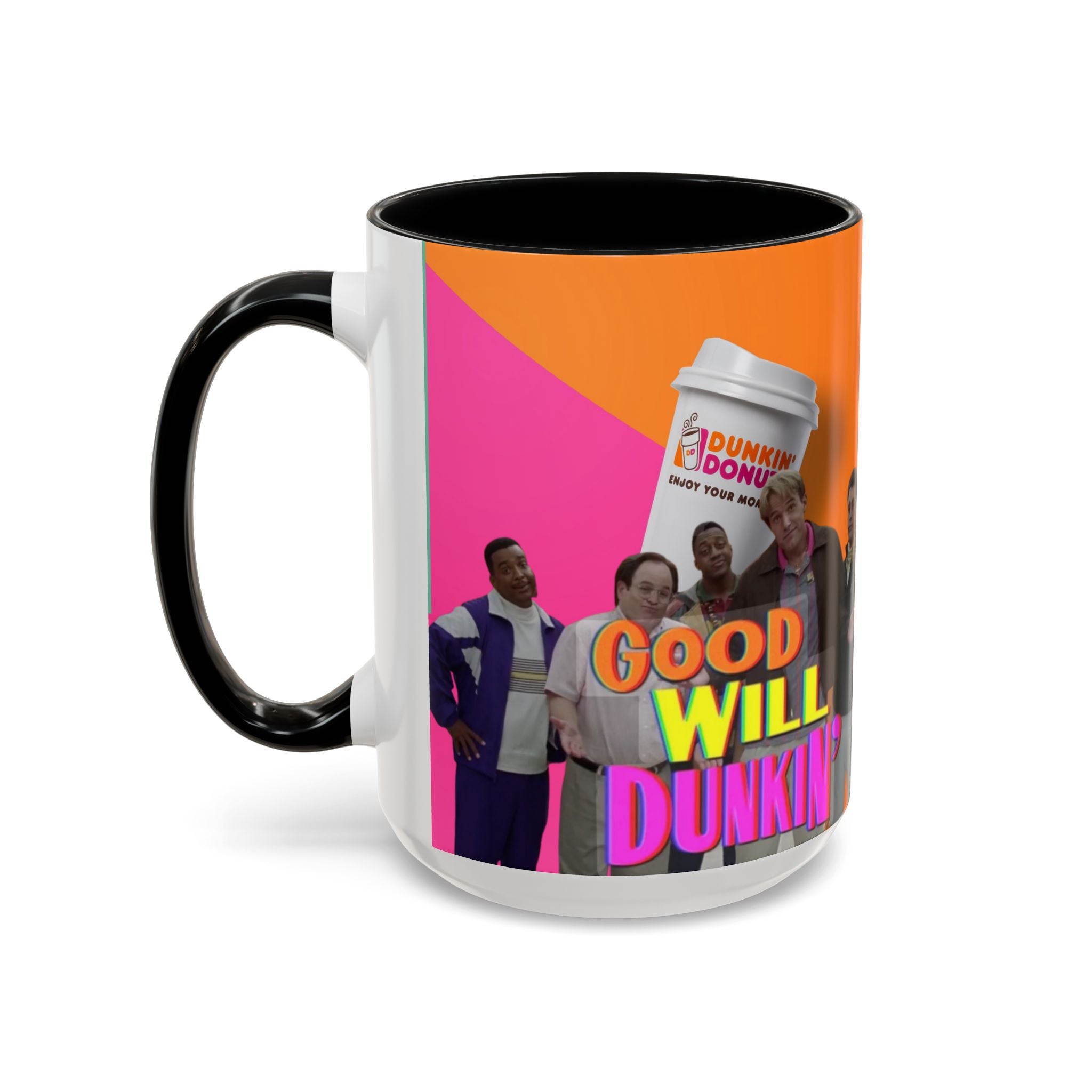 Good Will Dunkin’ Accent Coffee Mug — Funny Pop Culture Quote Coffee Cup (11/15oz) - Creations by Chris and Carlos