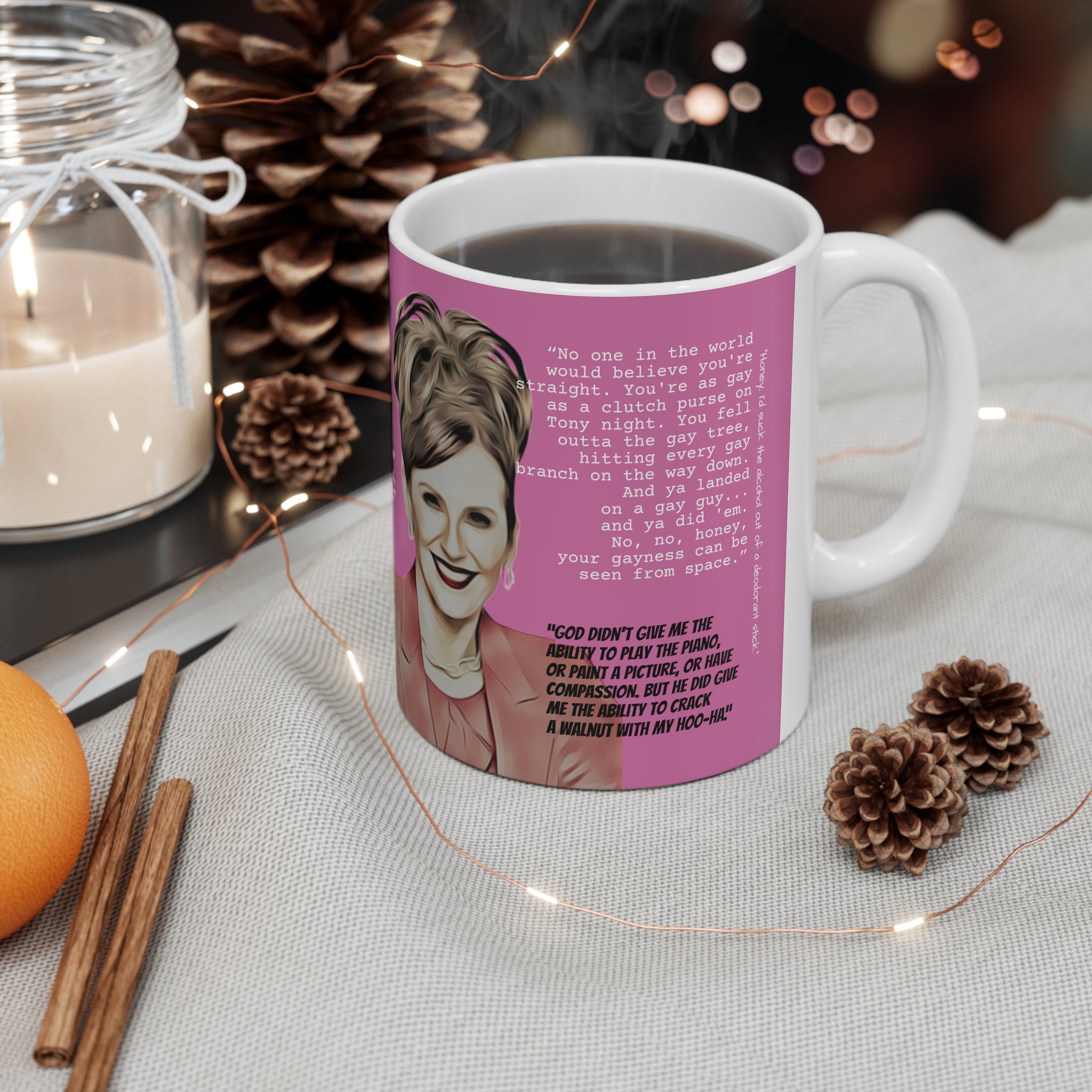 Will and Grace Karen Walker Quotes-  White Ceramic Mug - Creations by Chris and Carlos