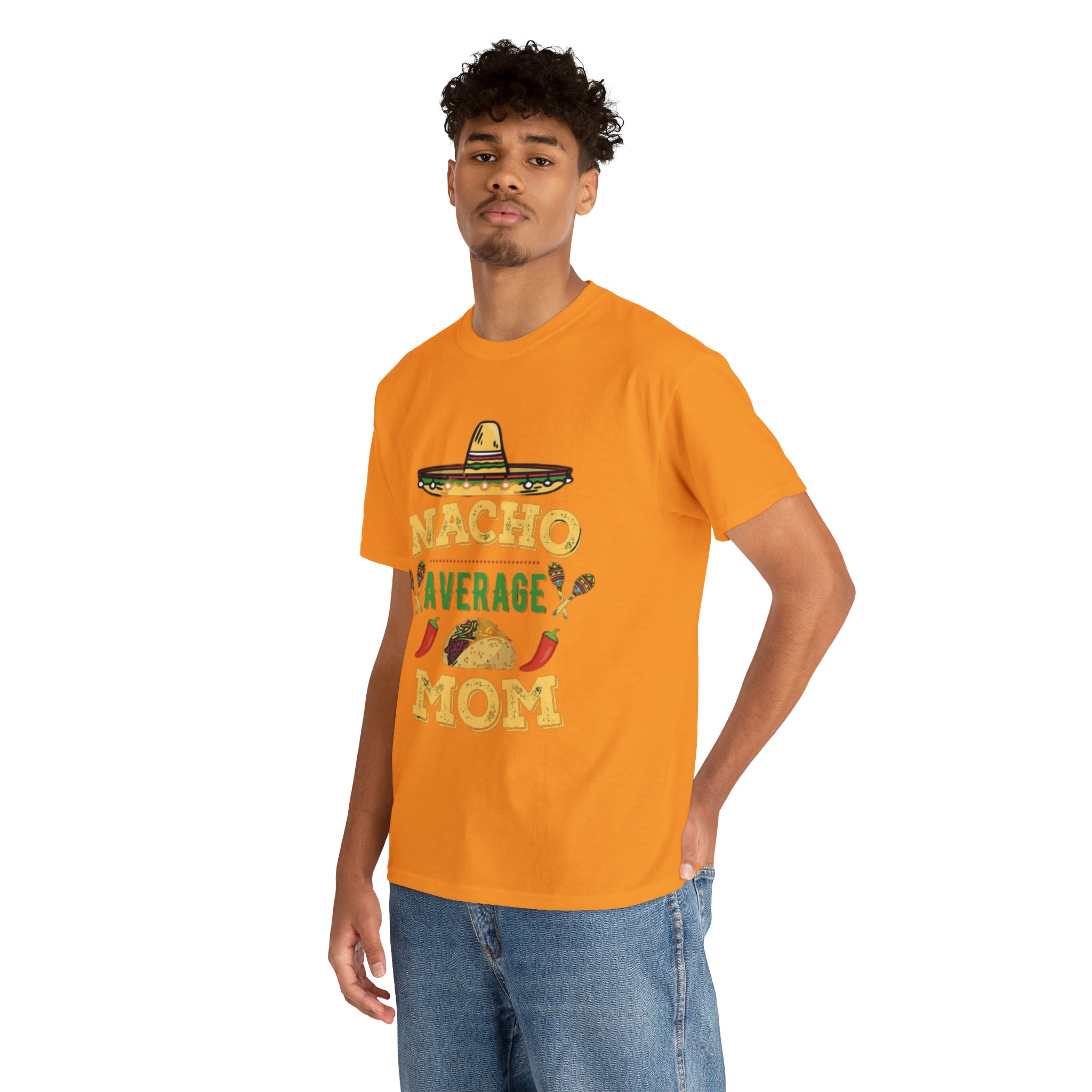 Nacho Average Mom- Unisex Heavy Cotton T-Shirt - Creations by Chris and Carlos