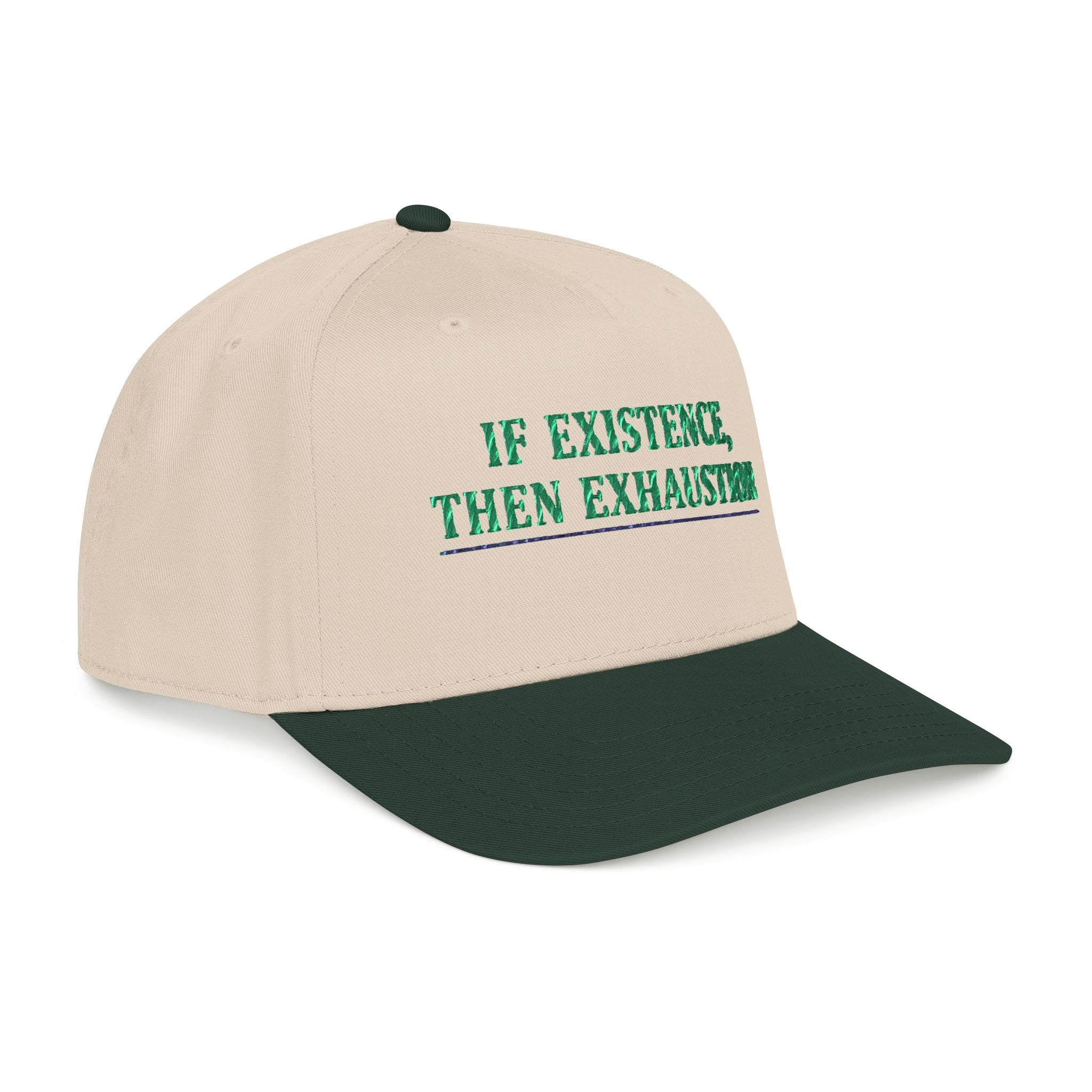 Baseball Cap — "If Existence, Then Exhaustion" Embroidered Trucker Cap - Creations by Chris and Carlos
