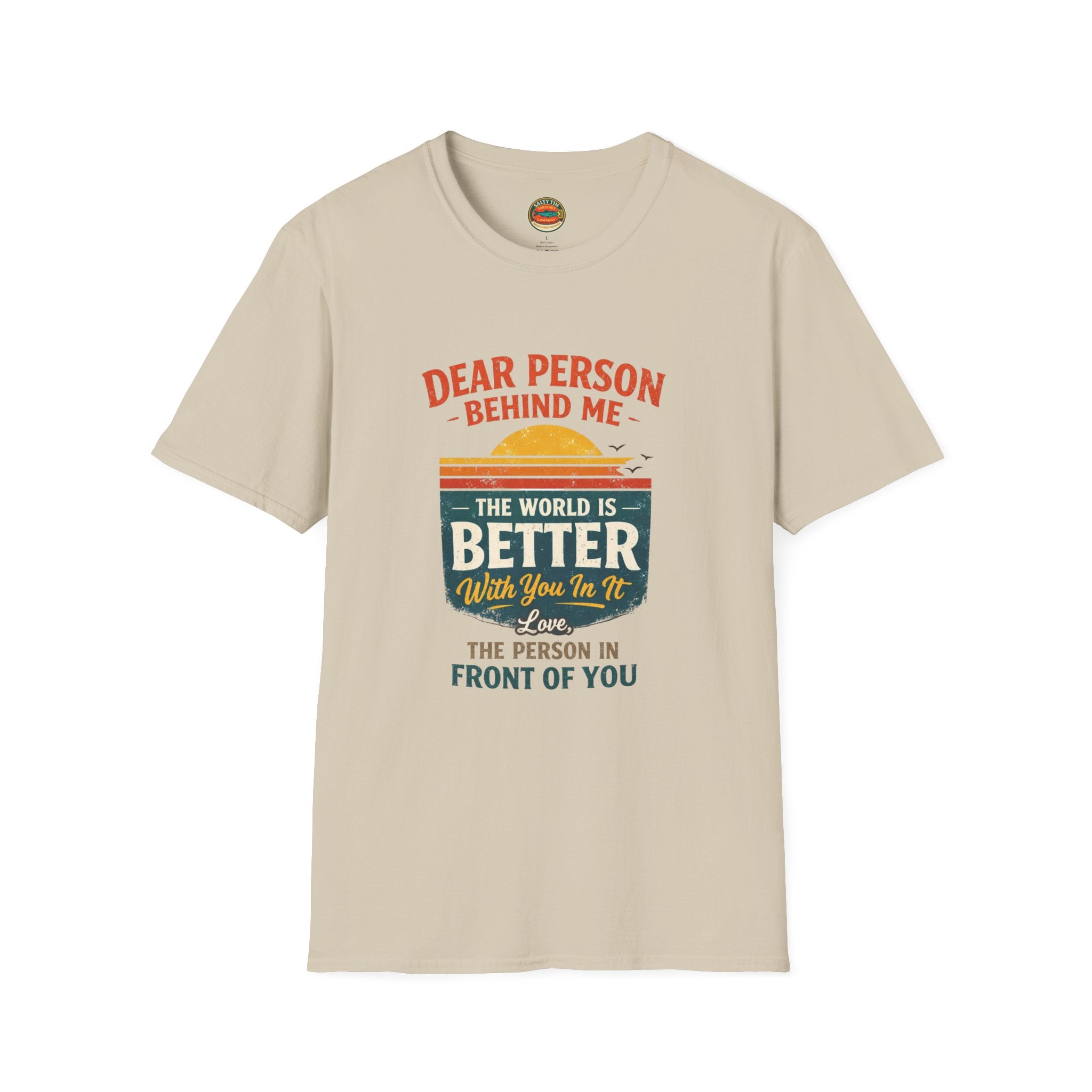 Inspirational Quote T-Shirt — "The World Is Better With You In It" - Creations by Chris and Carlos