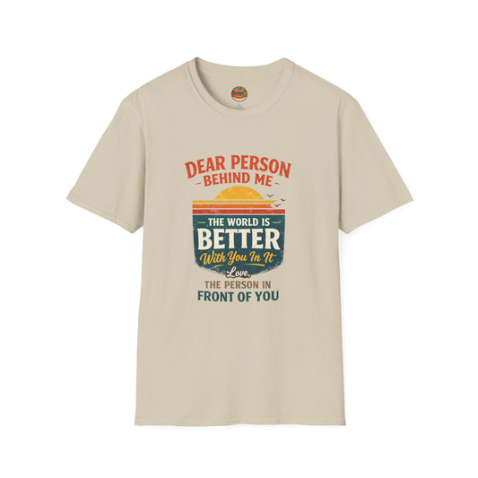 Inspirational Quote T-Shirt — "The World Is Better With You In It" - Creations by Chris and Carlos