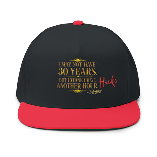 Embroidered Flat Bill Cap — “I May Be 30 Years, But I Have An Hour” Novelty Snapback - Creations by Chris and Carlos
