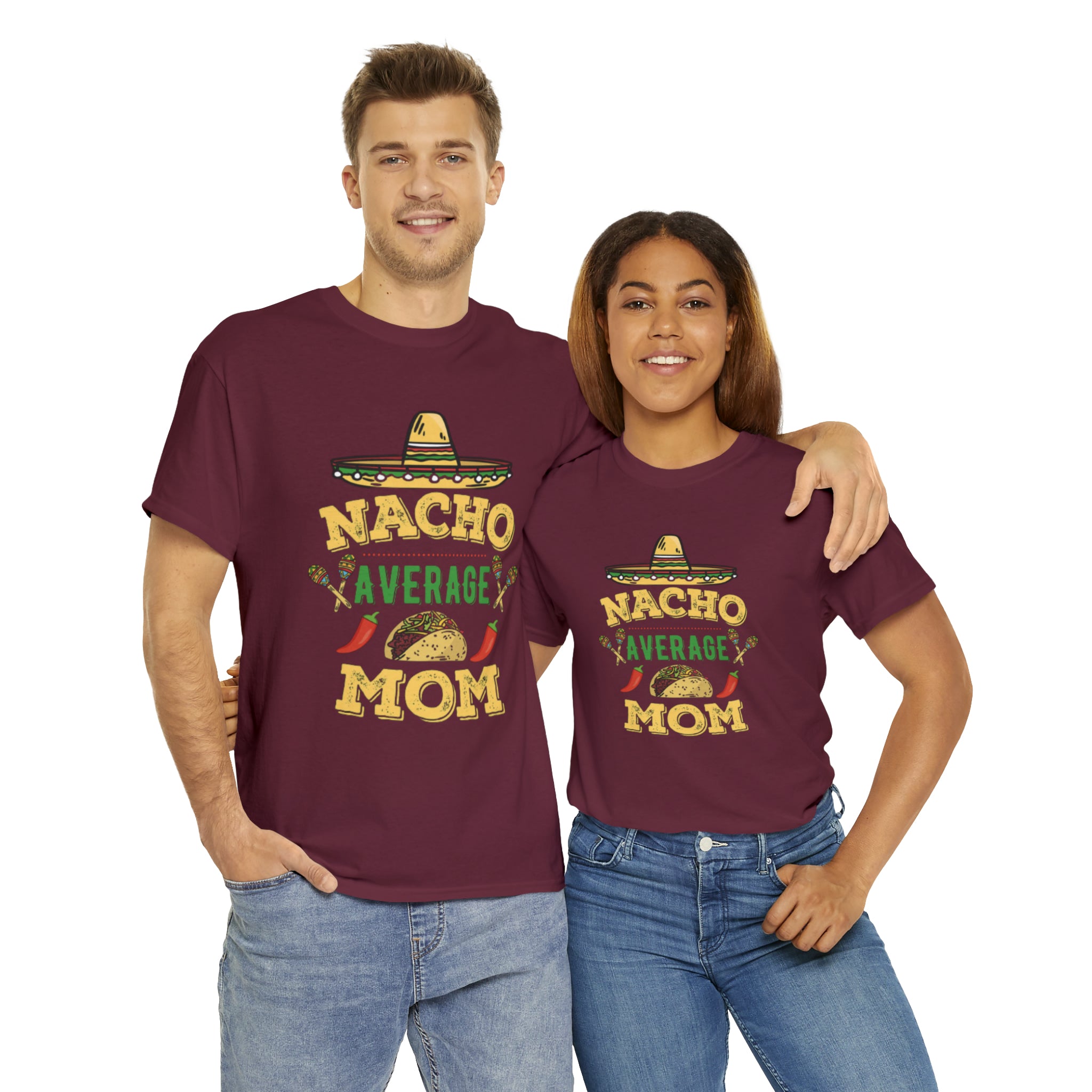 Nacho Average Mom- Unisex Heavy Cotton T-Shirt - Creations by Chris and Carlos