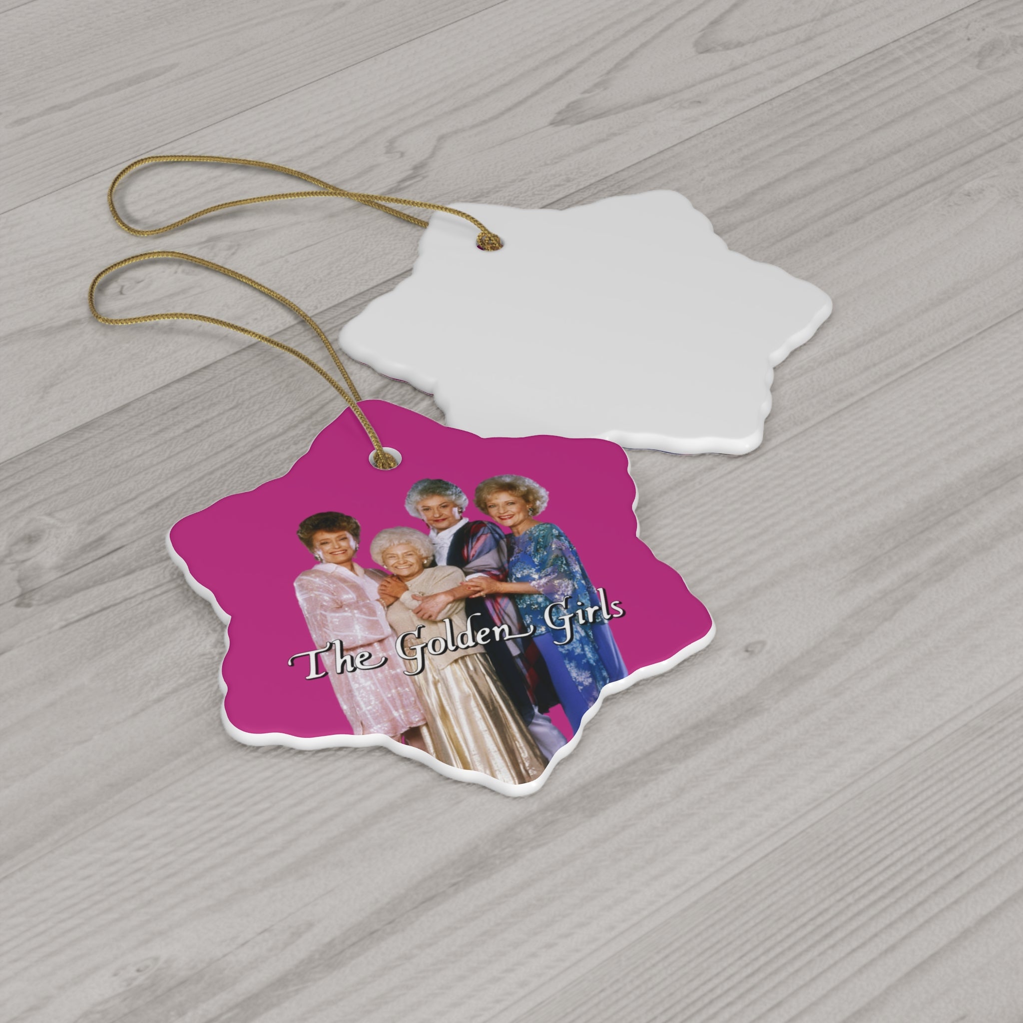The Golden Girls 80's TV Show- Ceramic Ornament, 4 Shapes - Creations by Chris and Carlos