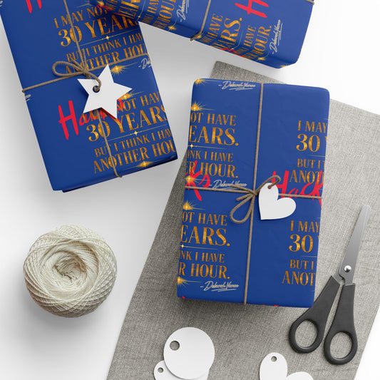 Hacks TV Show Celebration Wrapping Paper — “Not Have 30 Years An Hour” Blue & Gold Party Gift Wrap - Creations by Chris and Carlos