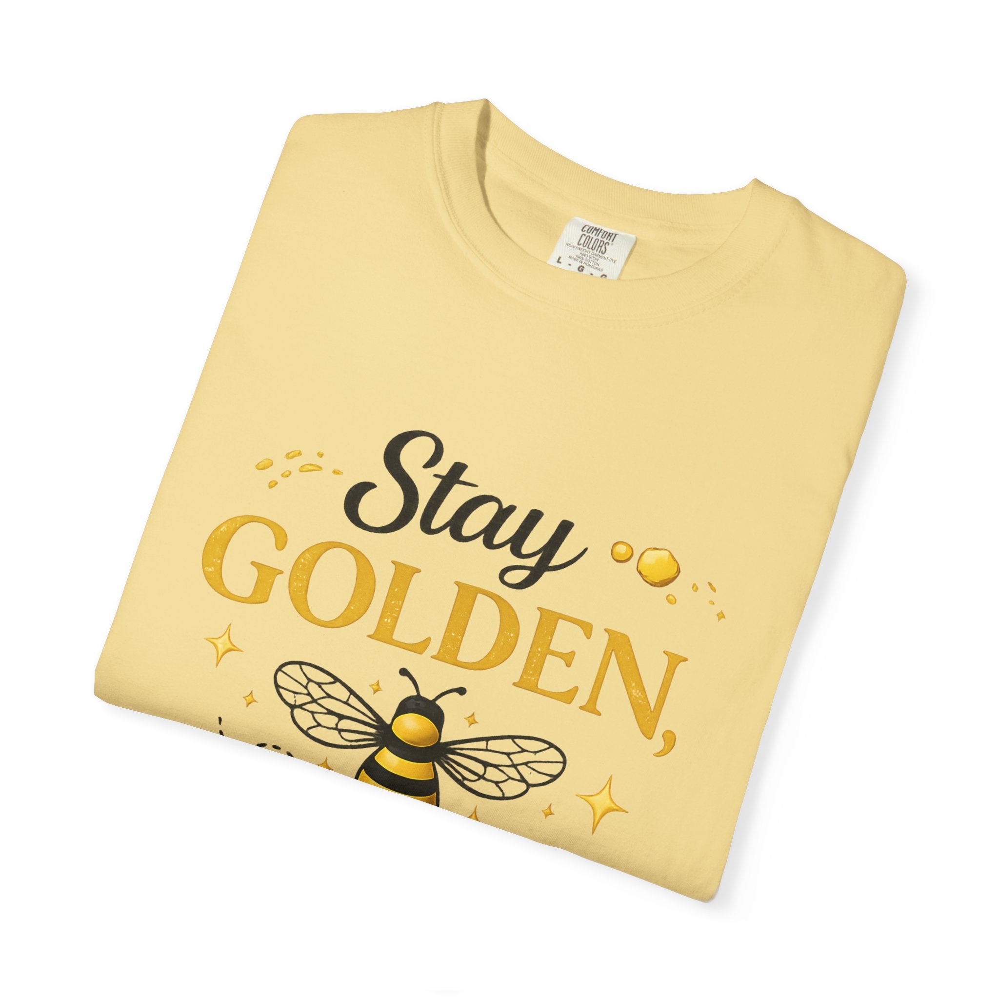 Stay Golden Bee T-Shirt — Inspirational Bee Graphic Tee - Creations by Chris and Carlos