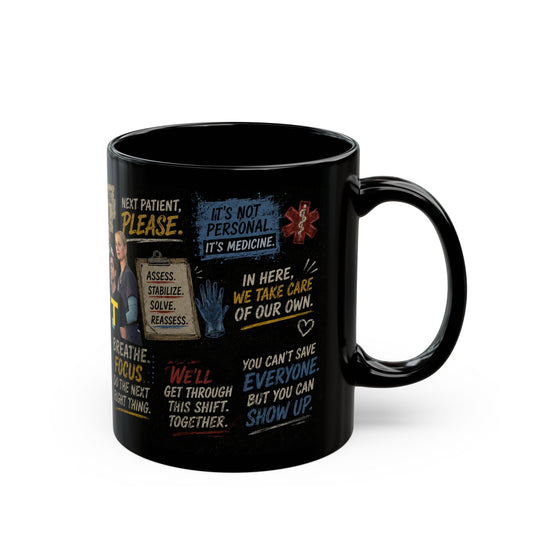 The PITT TV Show Quotes Mug — Motivational ER Nurse & Doctor Coffee Cup (Black 11oz/15oz) - Creations by Chris and Carlos